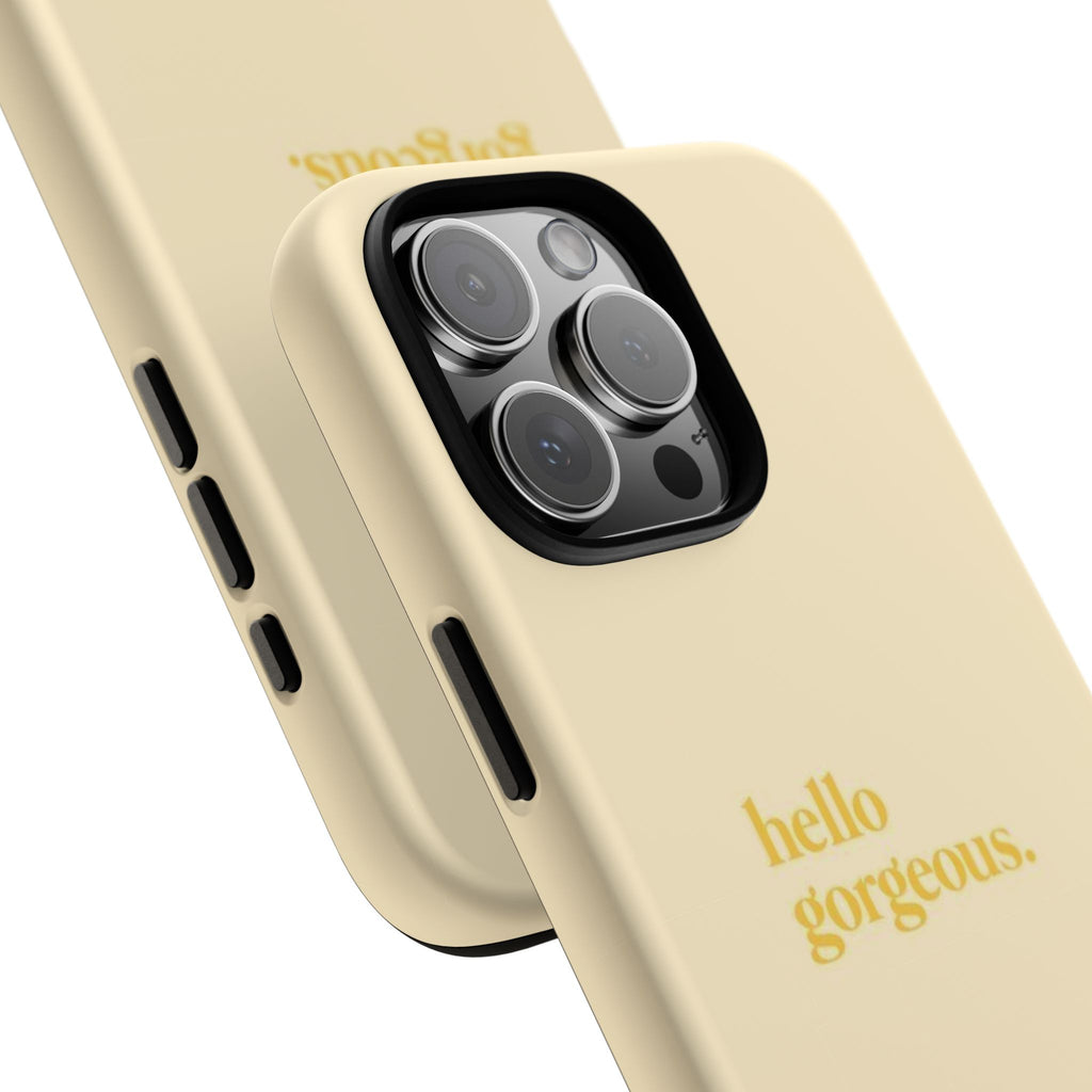 Hello Gorgeous iPhone Case — Cream Tough Protective Cover