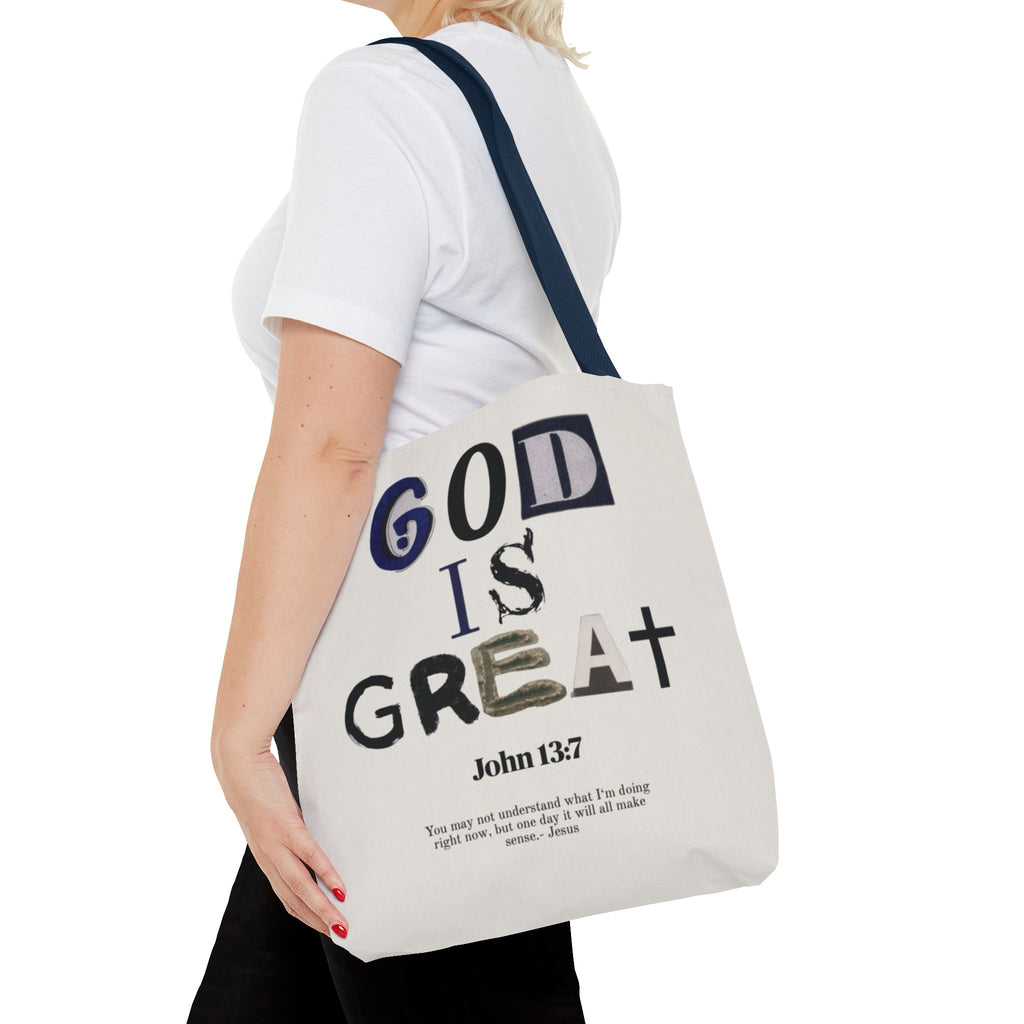 "God Is Great" Tote Bag — John 13:7 Inspirational Christian Canvas Tote