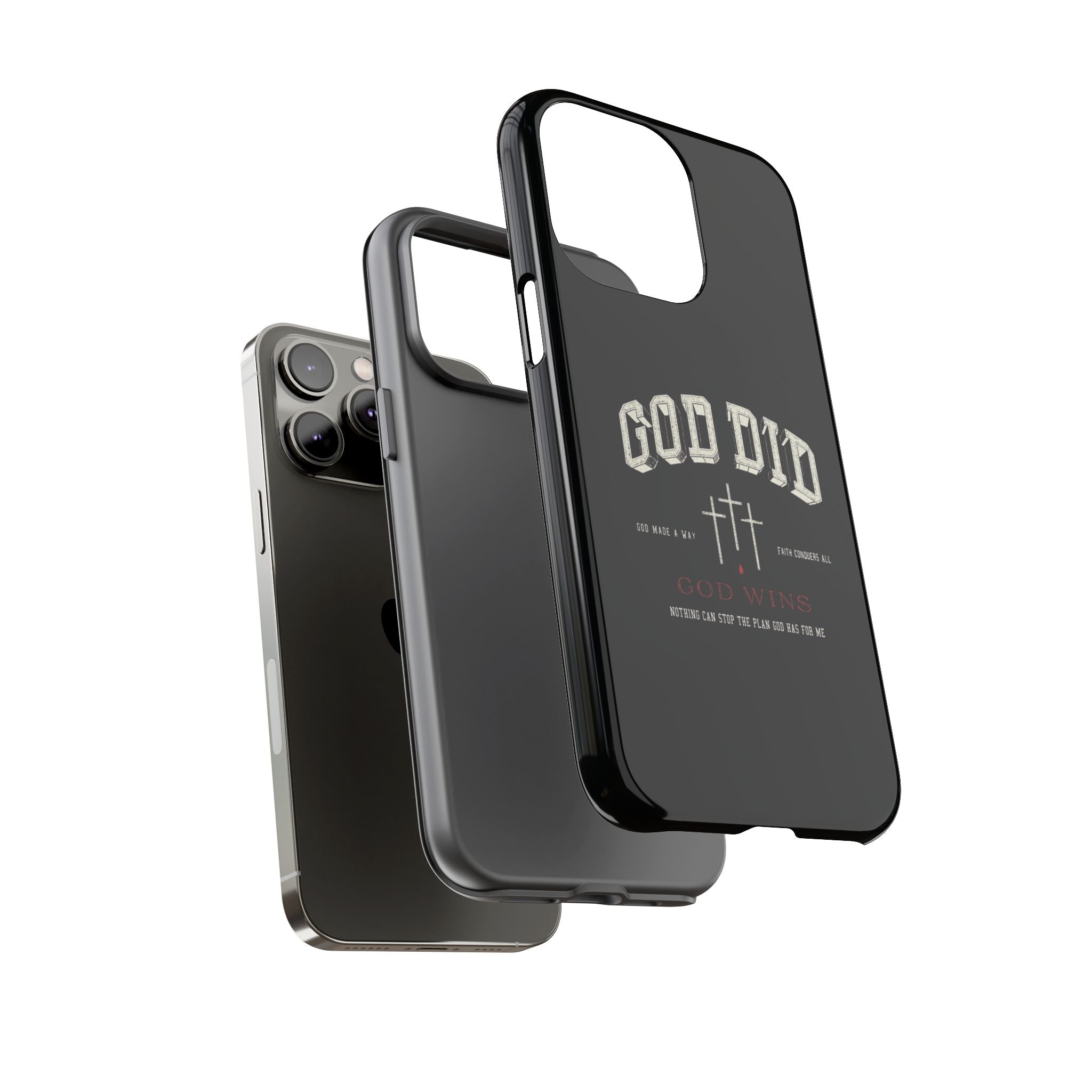 "God Did" "God Wins" Tough Phone Case