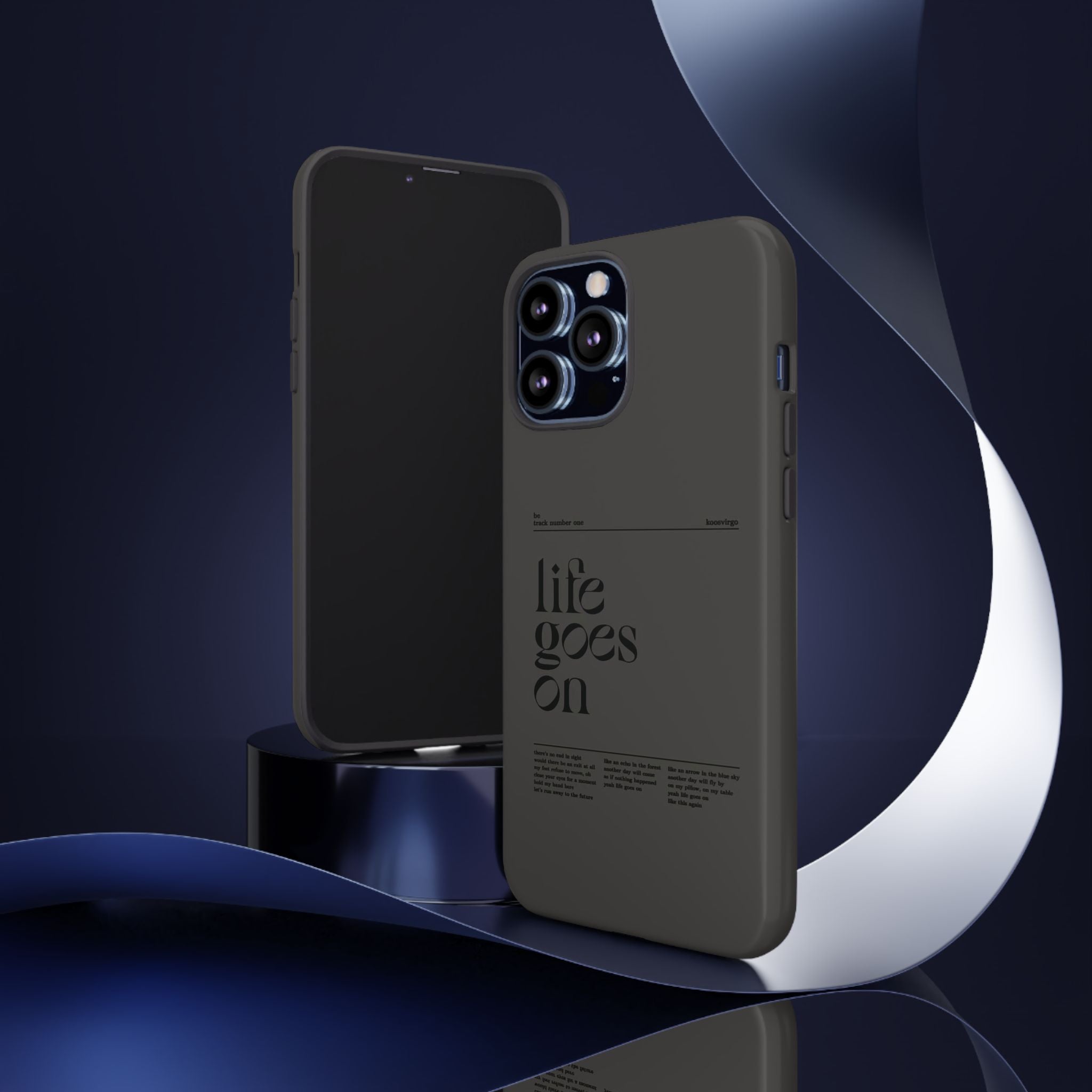 iPhone Case — Minimal 'life goes on' Protective Silicone Cover