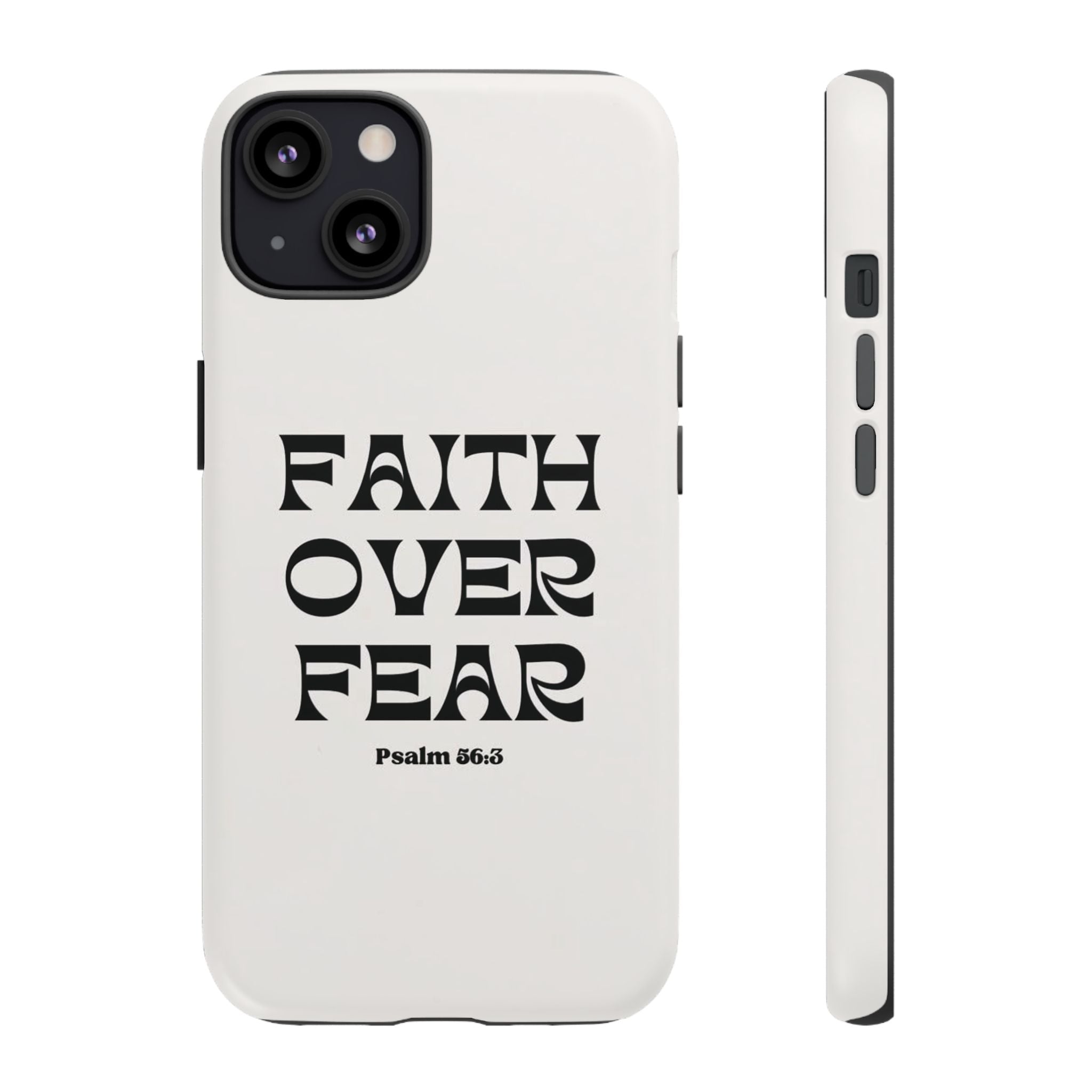 Faith Over Fear Phone Case — Psalm 56:3 Christian Protective Phone Cover