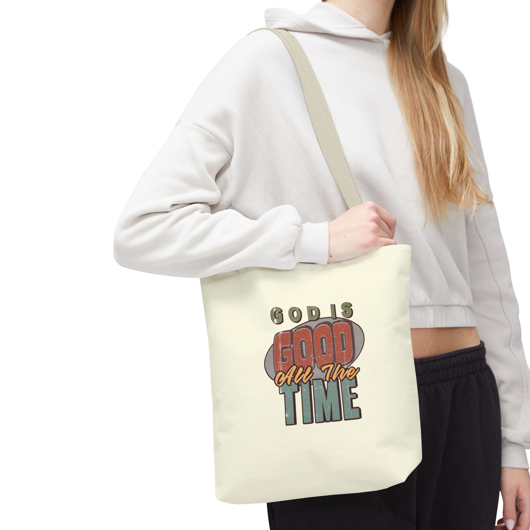 God Is Good All The Time Tote Bag