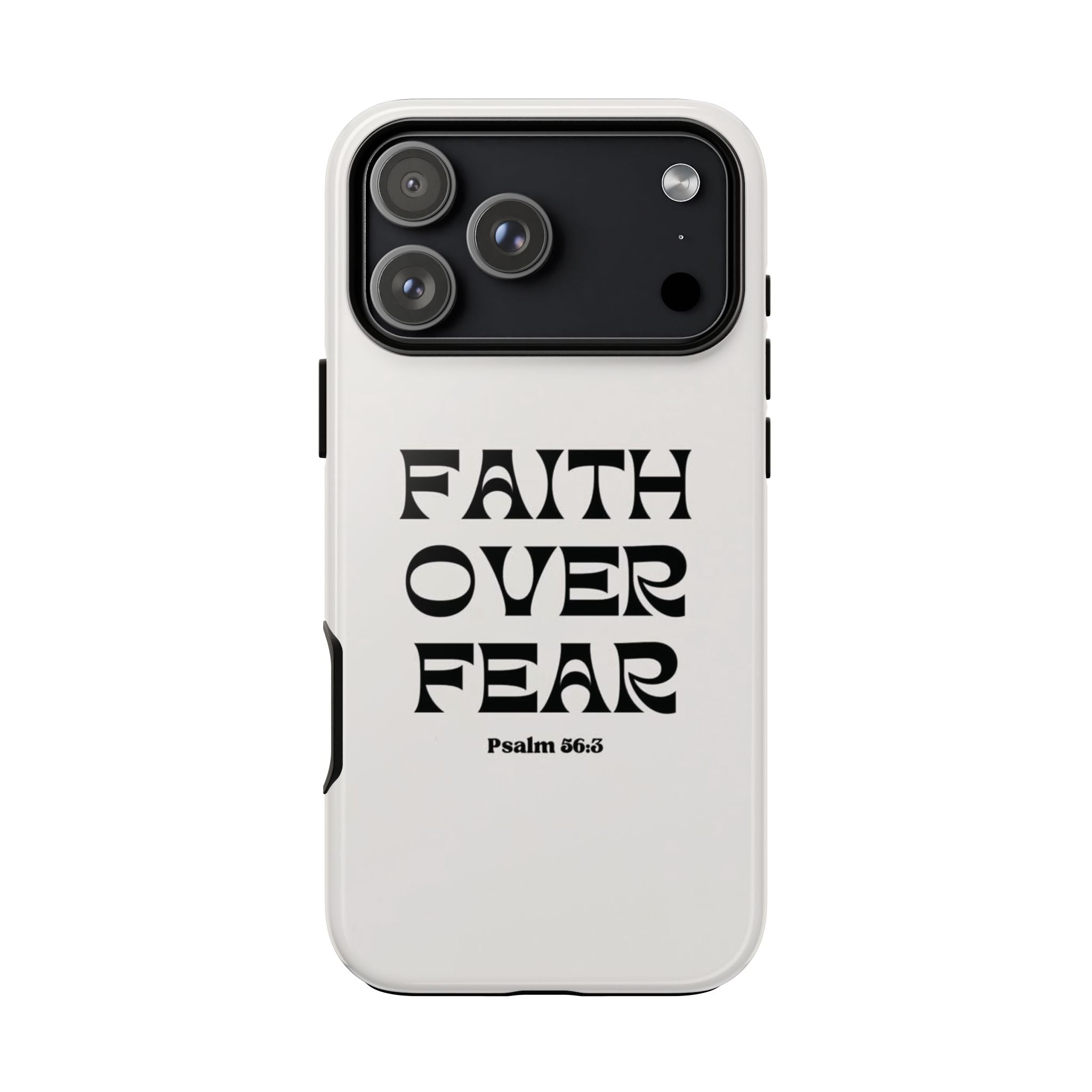 Faith Over Fear Phone Case — Psalm 56:3 Christian Protective Phone Cover