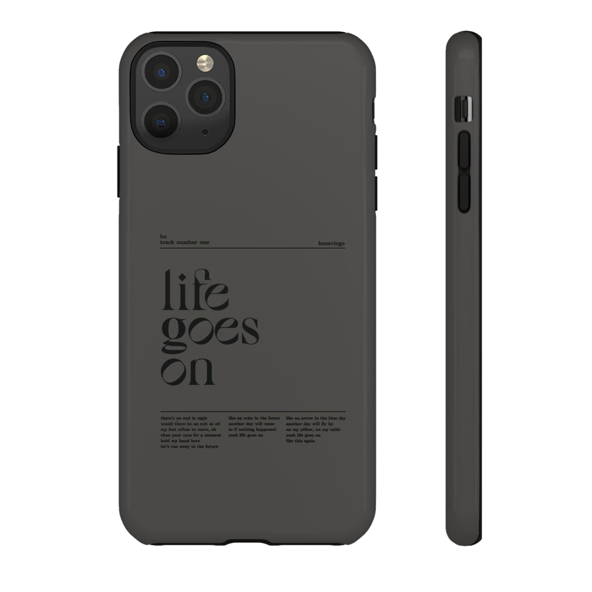 iPhone Case — Minimal 'life goes on' Protective Silicone Cover