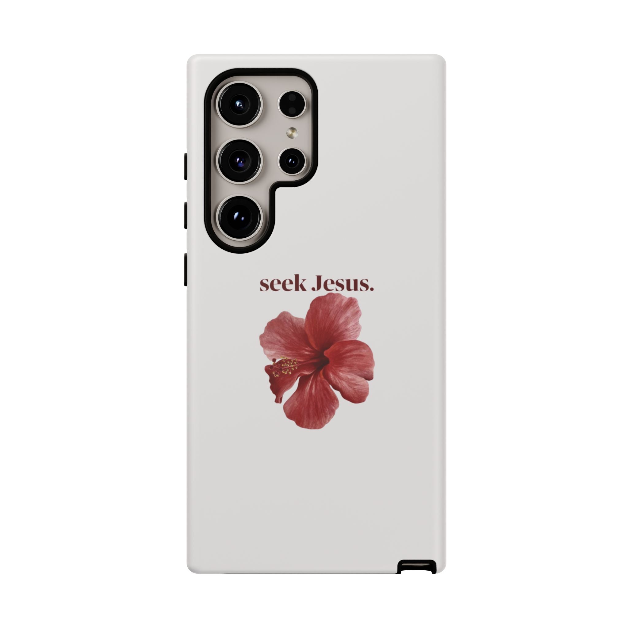 "seek Jesus." Floral Tough Protective Case