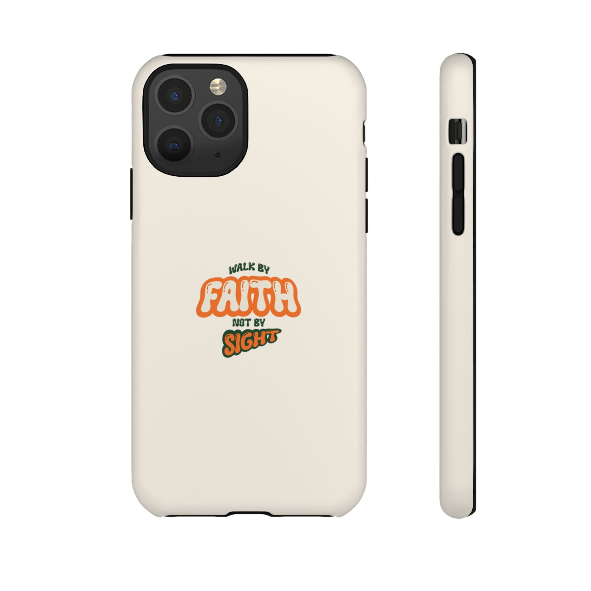 Faith Phone Case — "Walk by Faith Not by Sight" Tough Protective Cover