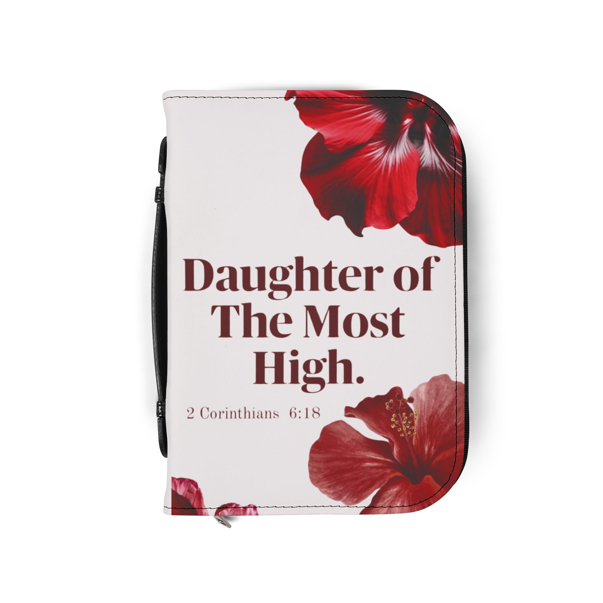 “Daughter of The Most High” Floral Zippered Bible Case