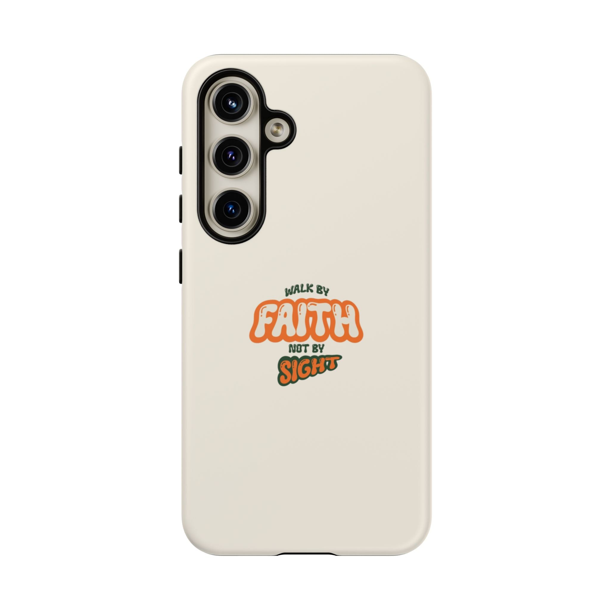 Faith Phone Case — "Walk by Faith Not by Sight" Tough Protective Cover