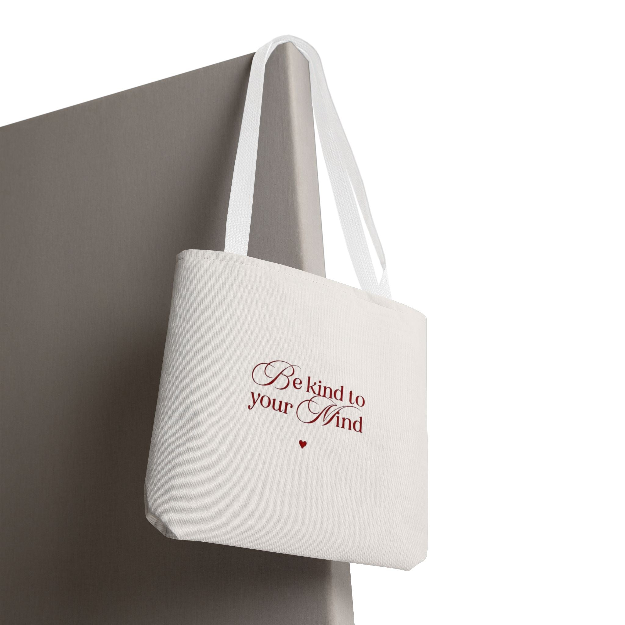 Be Kind to Your Mind Tote Bag