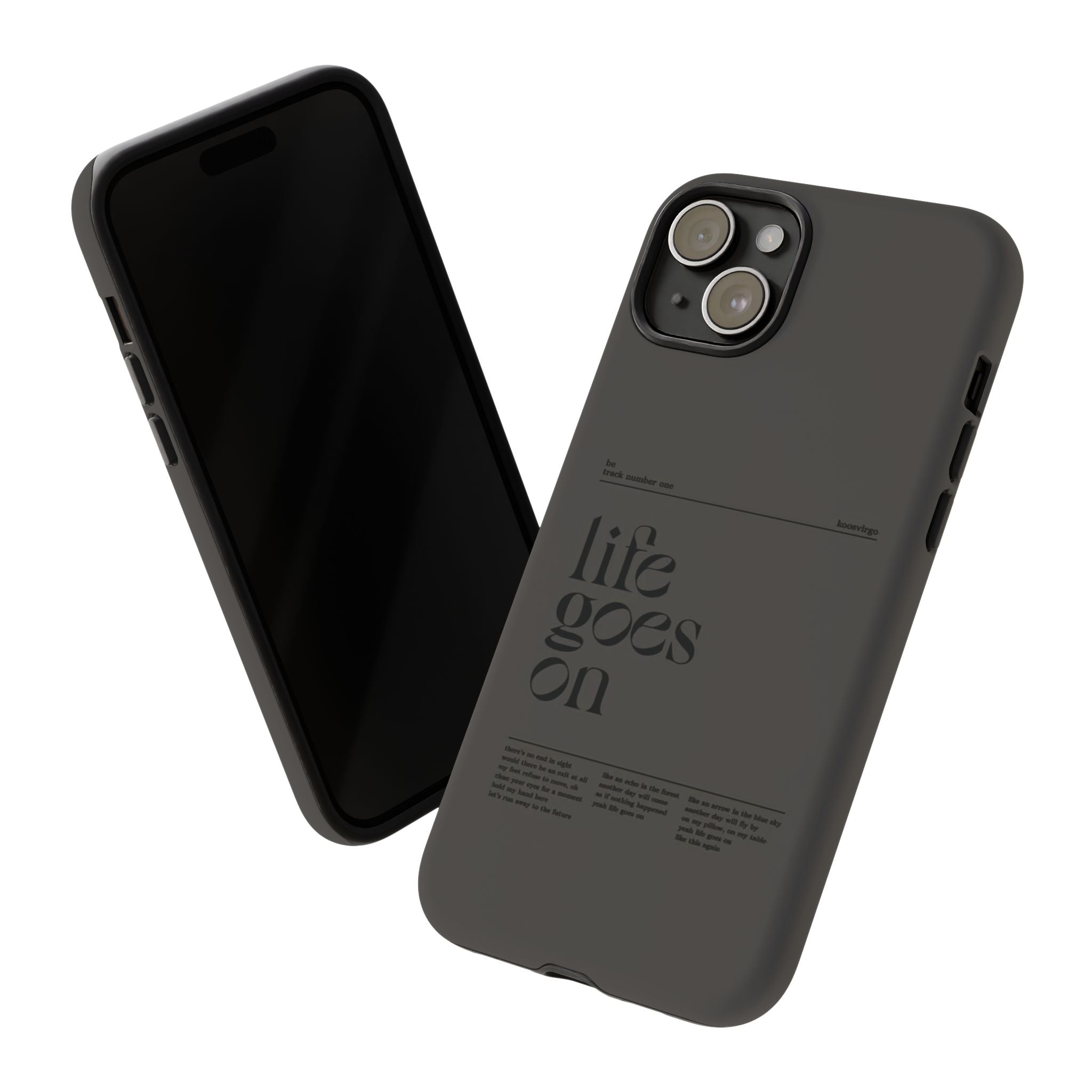 iPhone Case — Minimal 'life goes on' Protective Silicone Cover