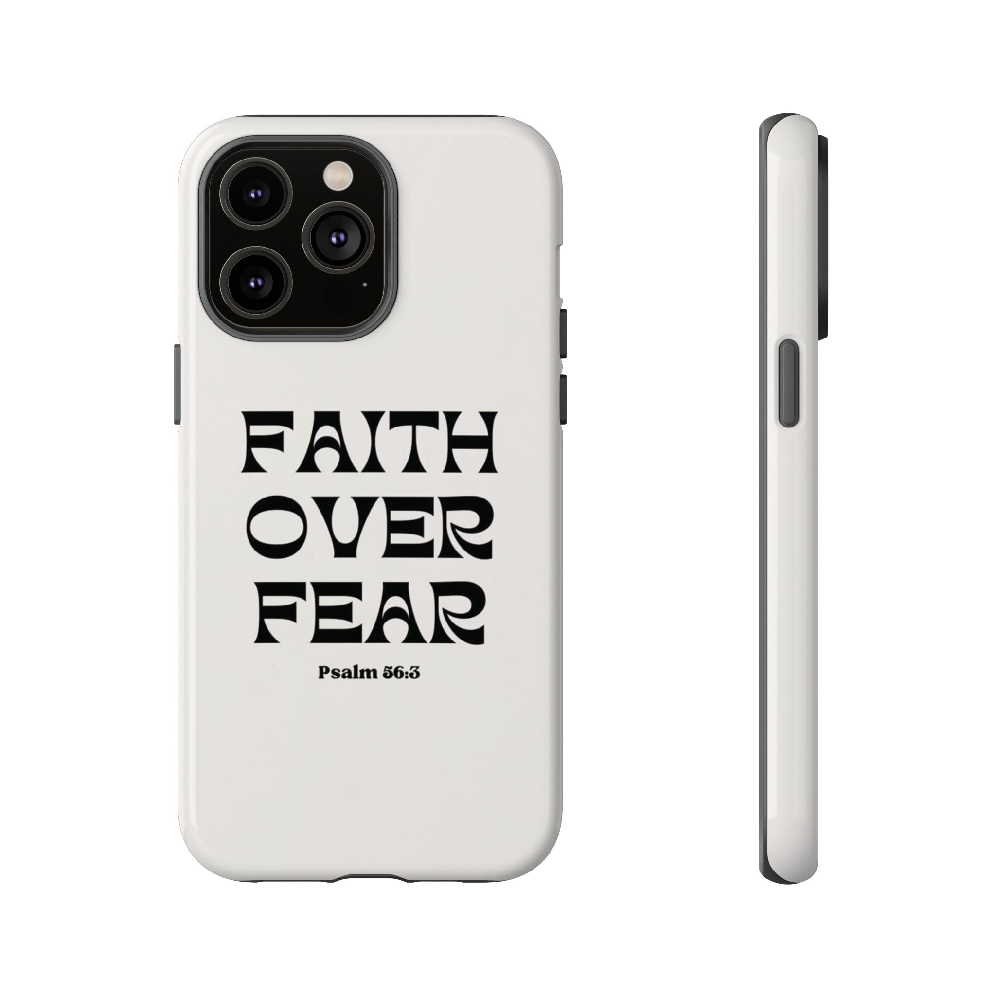 Faith Over Fear Phone Case — Psalm 56:3 Christian Protective Phone Cover