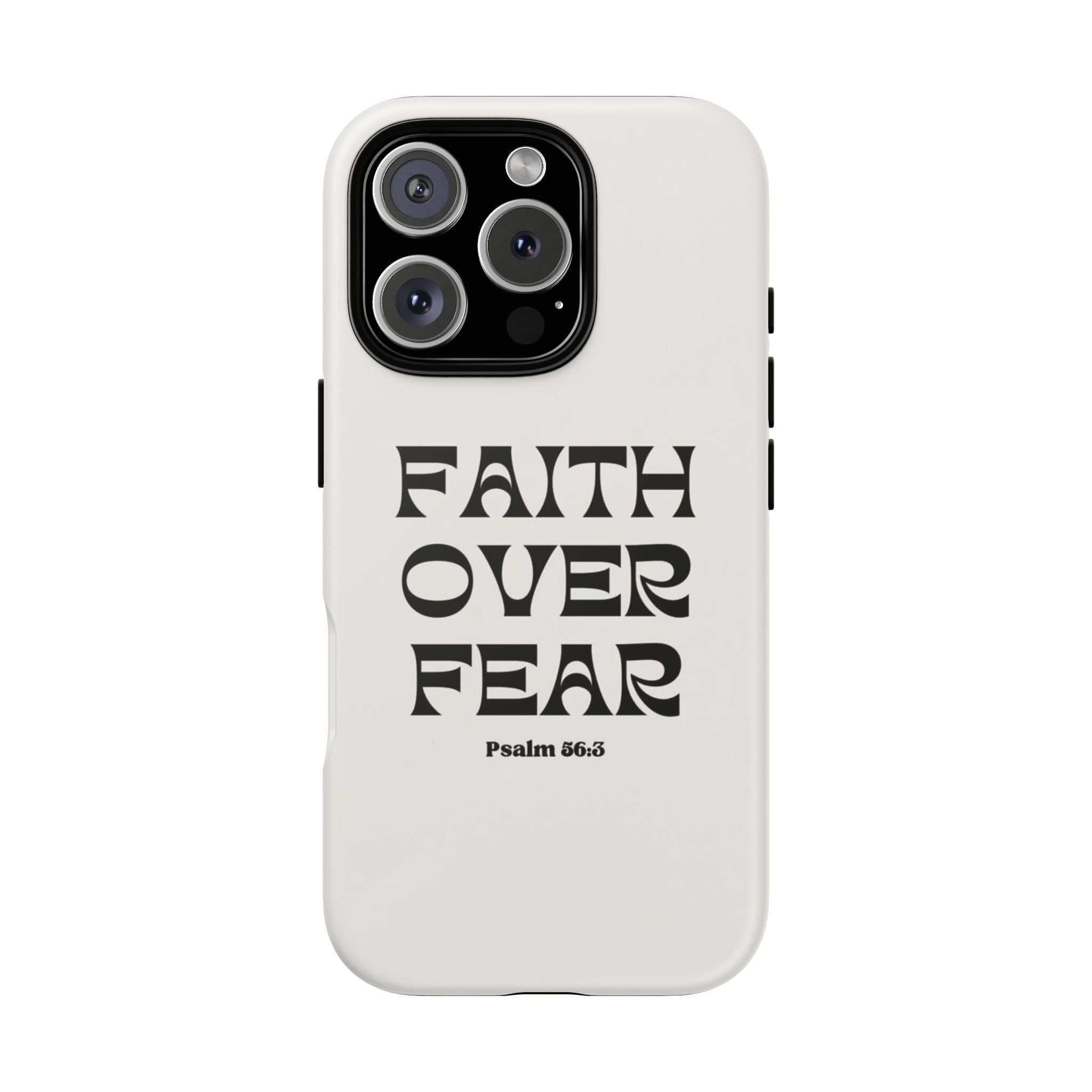Faith Over Fear Phone Case — Psalm 56:3 Christian Protective Phone Cover