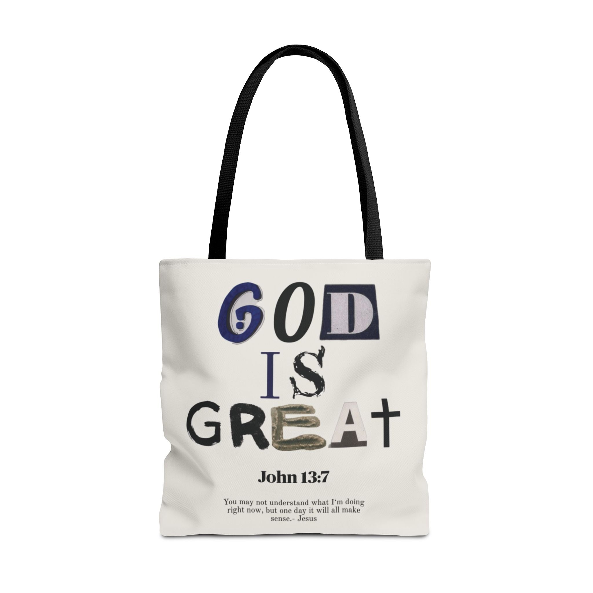 "God Is Great" Tote Bag — John 13:7 Inspirational Christian Canvas Tote