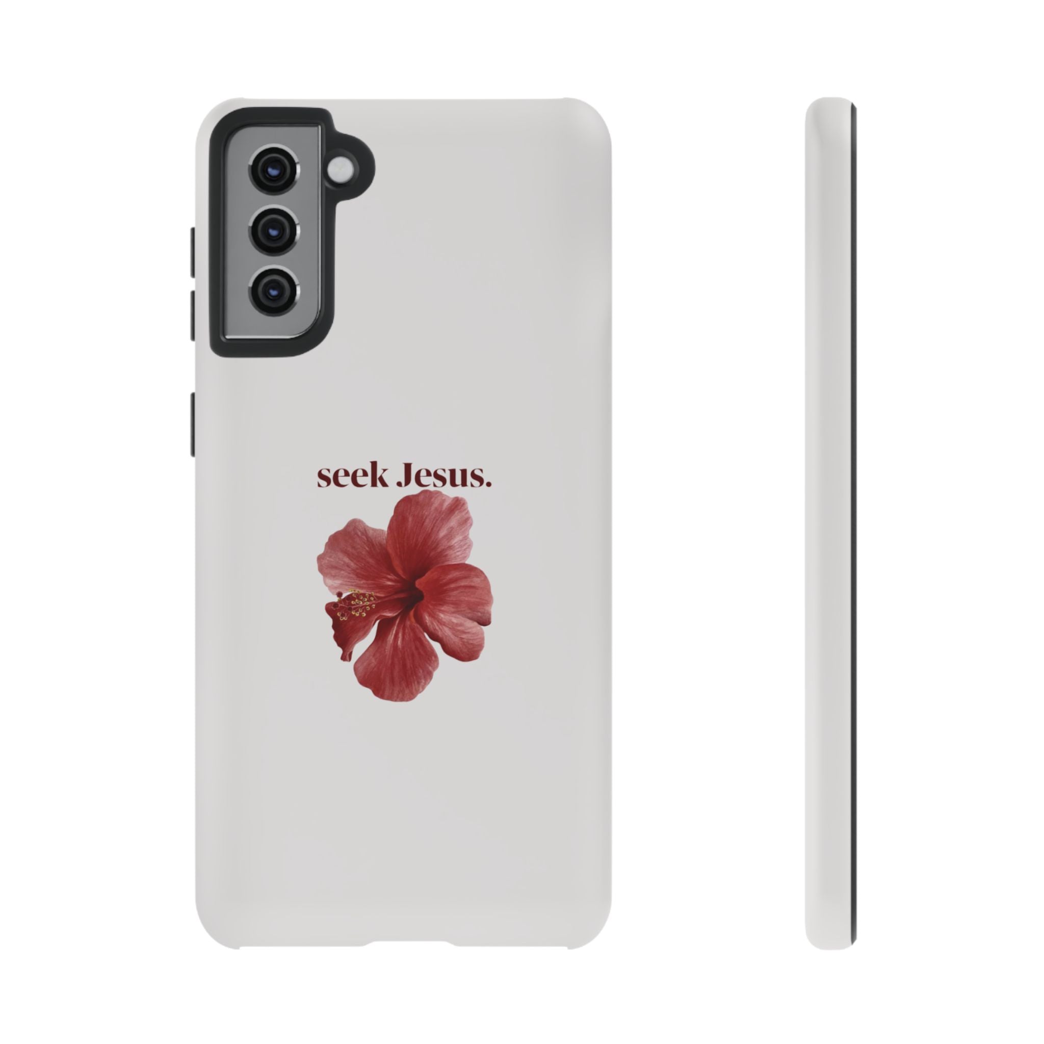 "seek Jesus." Floral Tough Protective Case