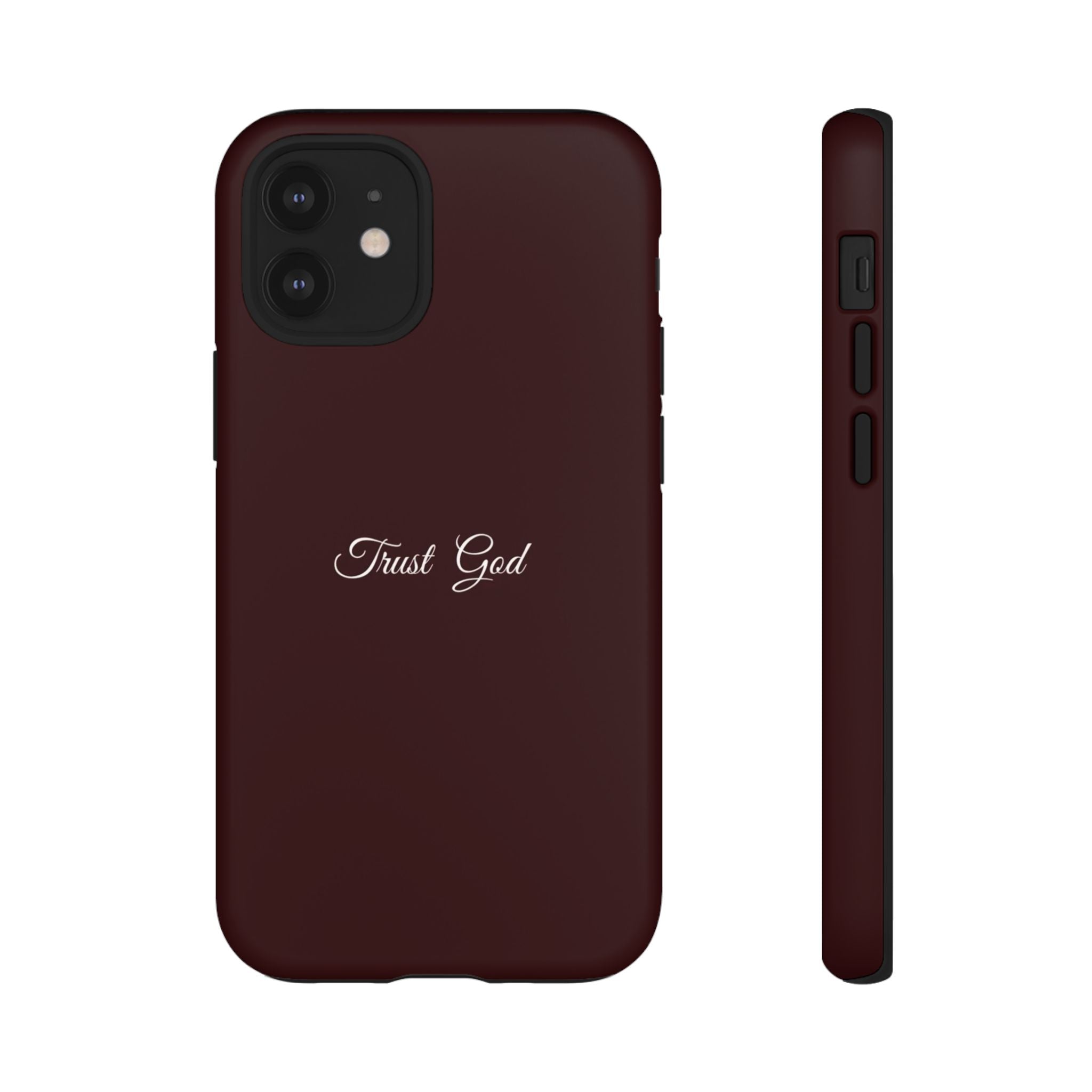 Trust God Tough Phone Case — Maroon Protective iPhone Cover with Script Text