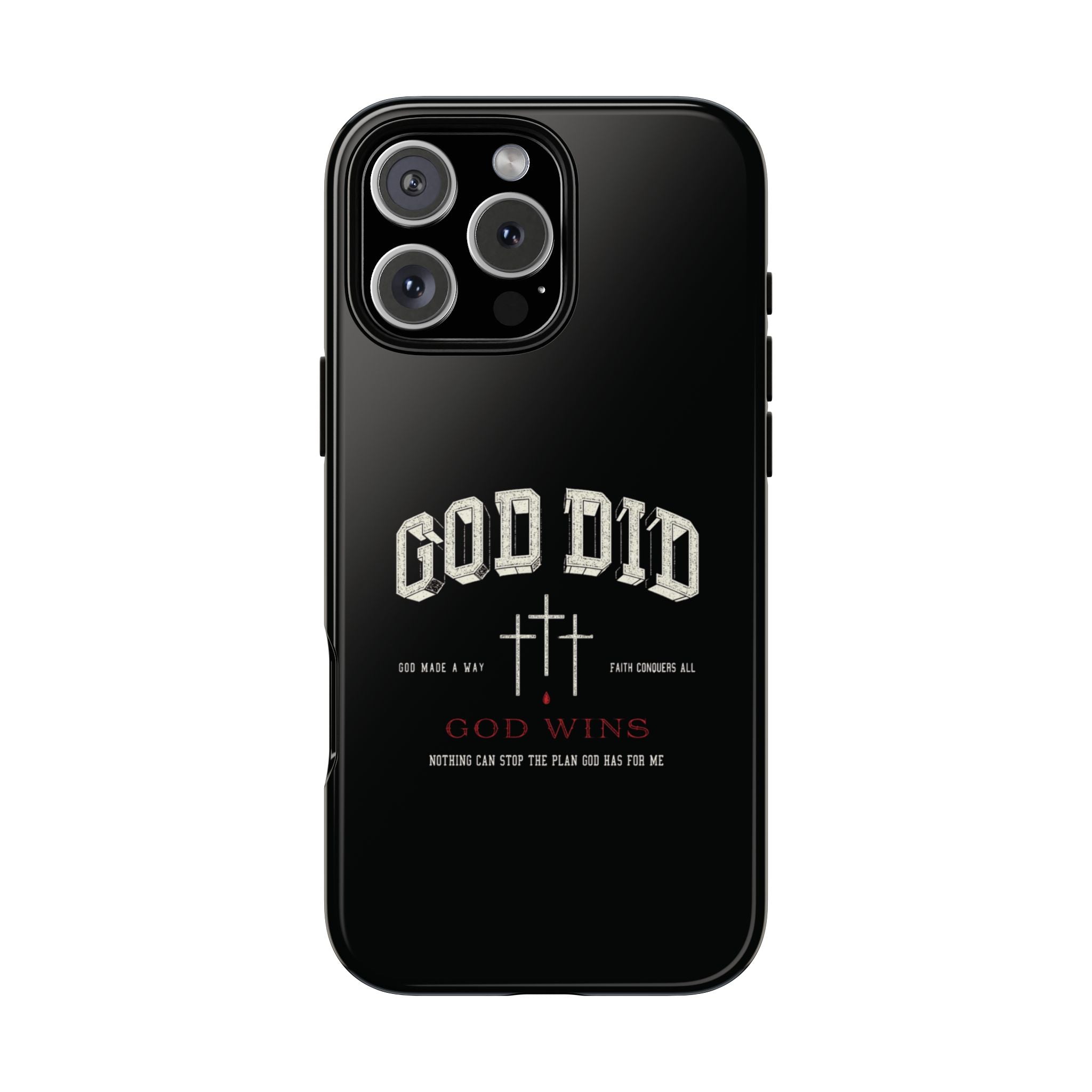 "God Did" "God Wins" Tough Phone Case