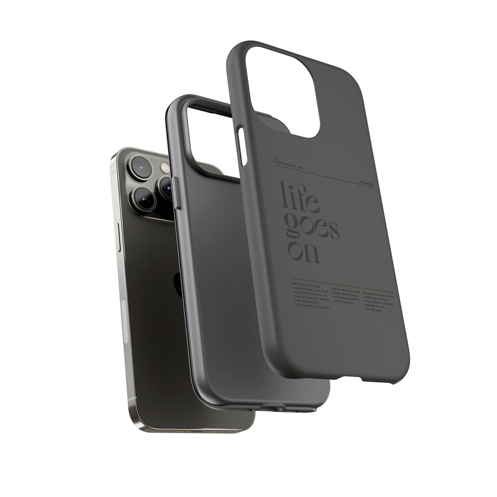 iPhone Case — Minimal 'life goes on' Protective Silicone Cover