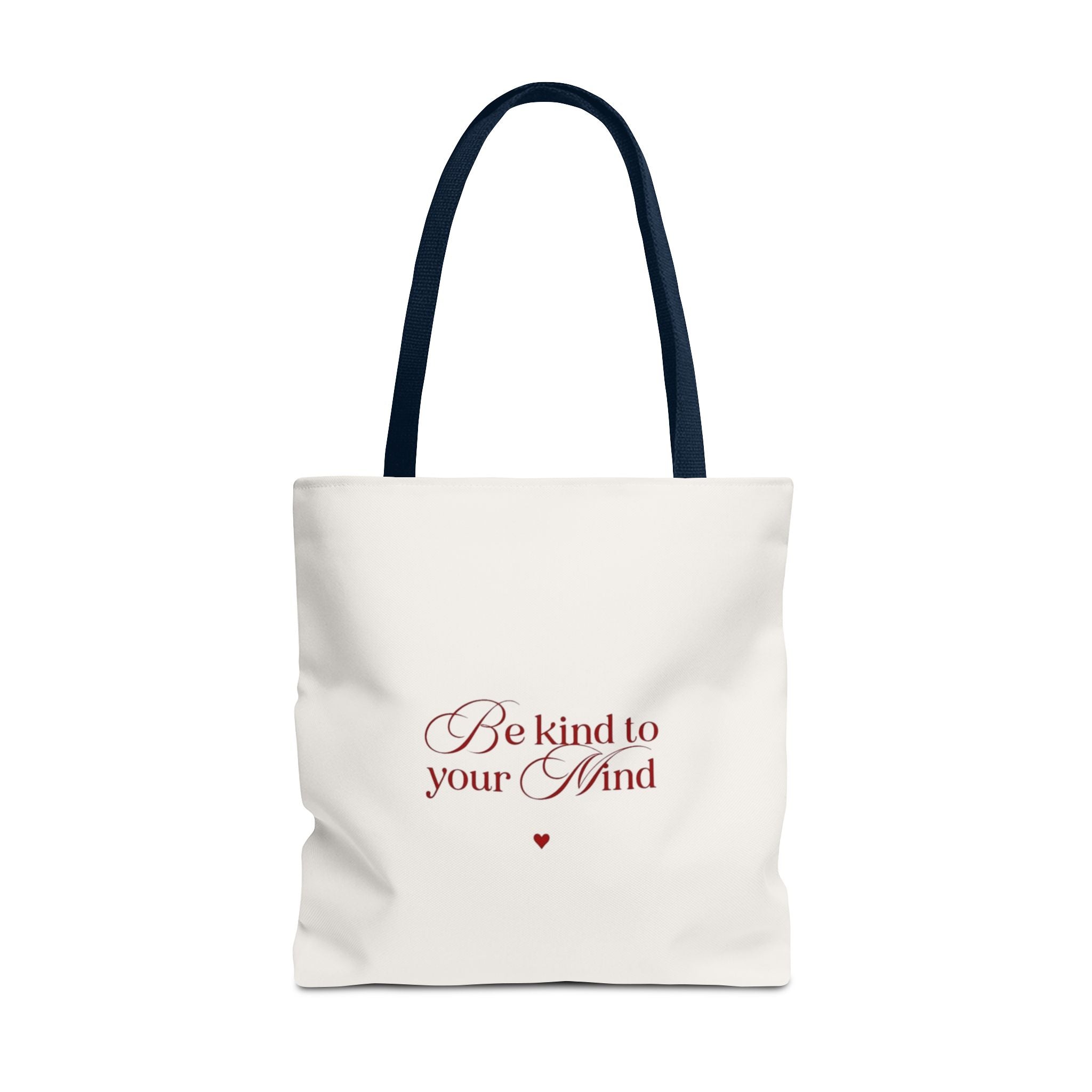 Be Kind to Your Mind Tote Bag