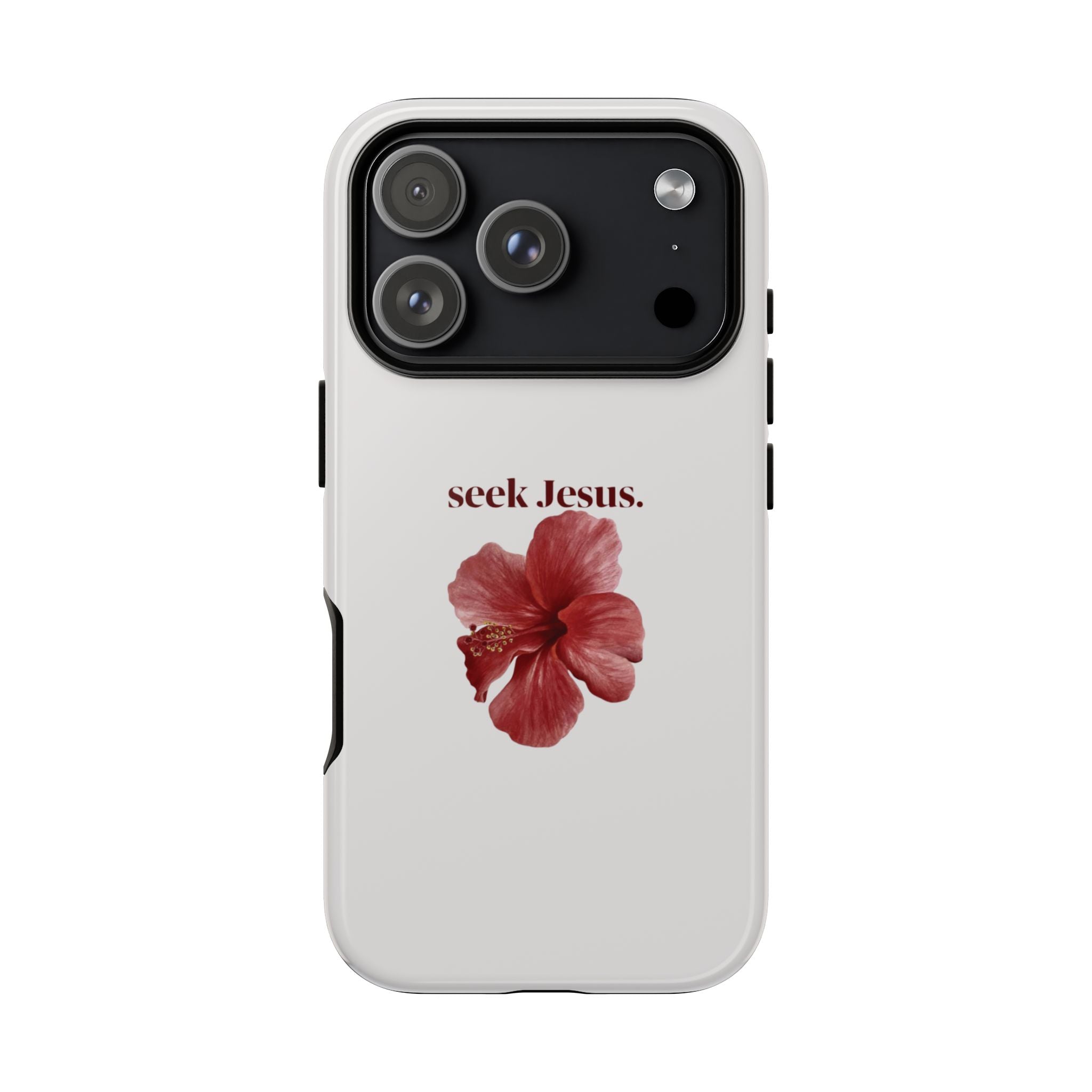 "seek Jesus." Floral Tough Protective Case