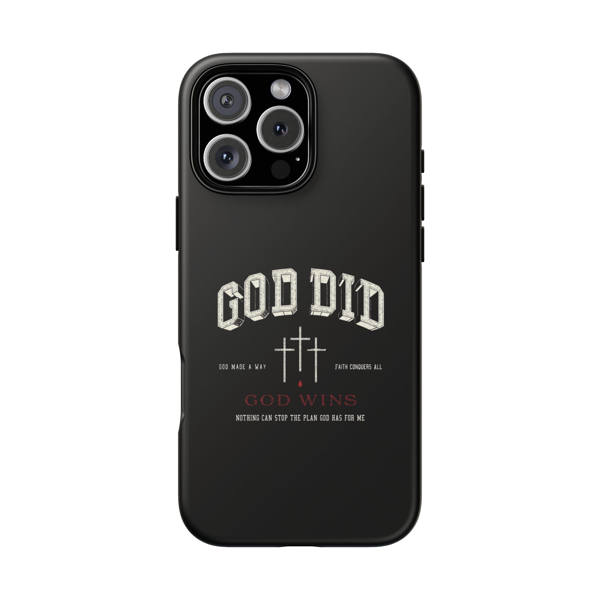 "God Did" "God Wins" Tough Phone Case