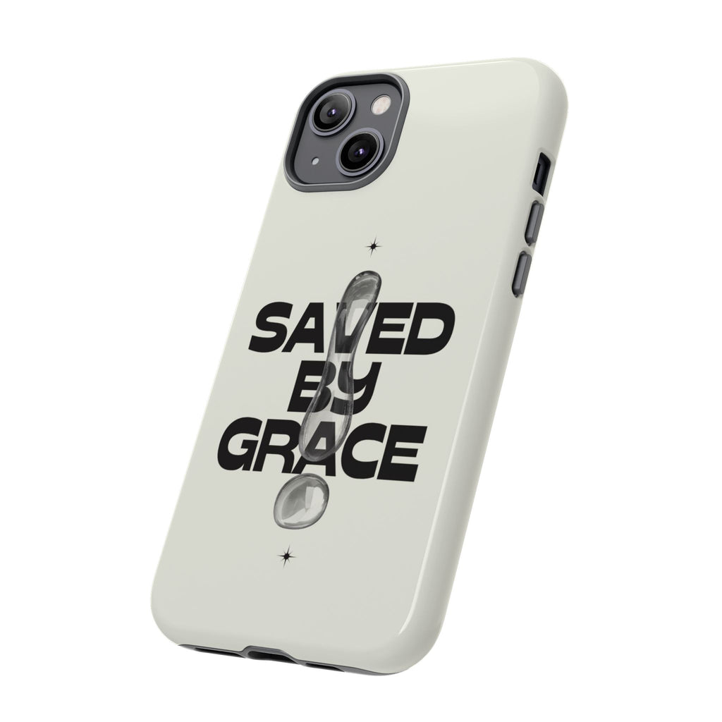 Saved By Grace Tough Phone Case — Christian Faith iPhone Cover