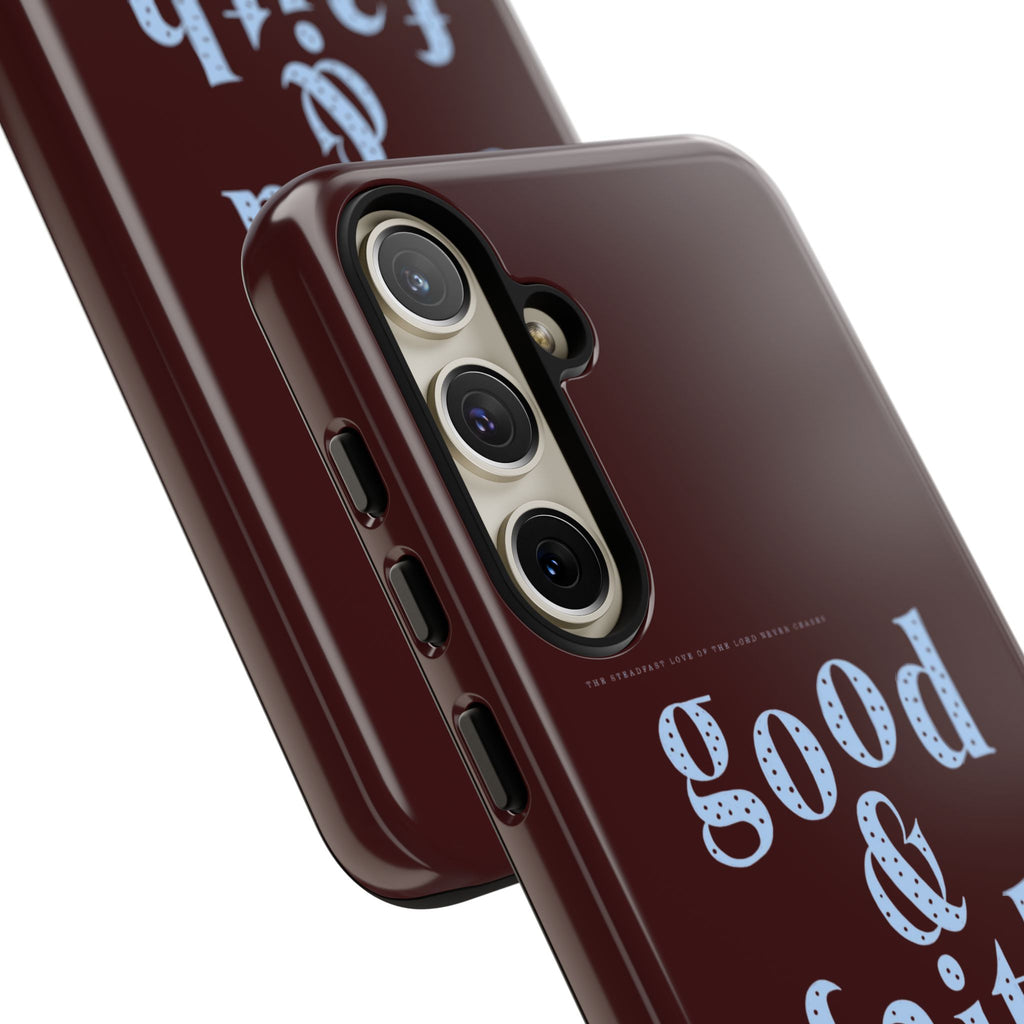 Good & Faithful  — Inspirational Protective Phone Case