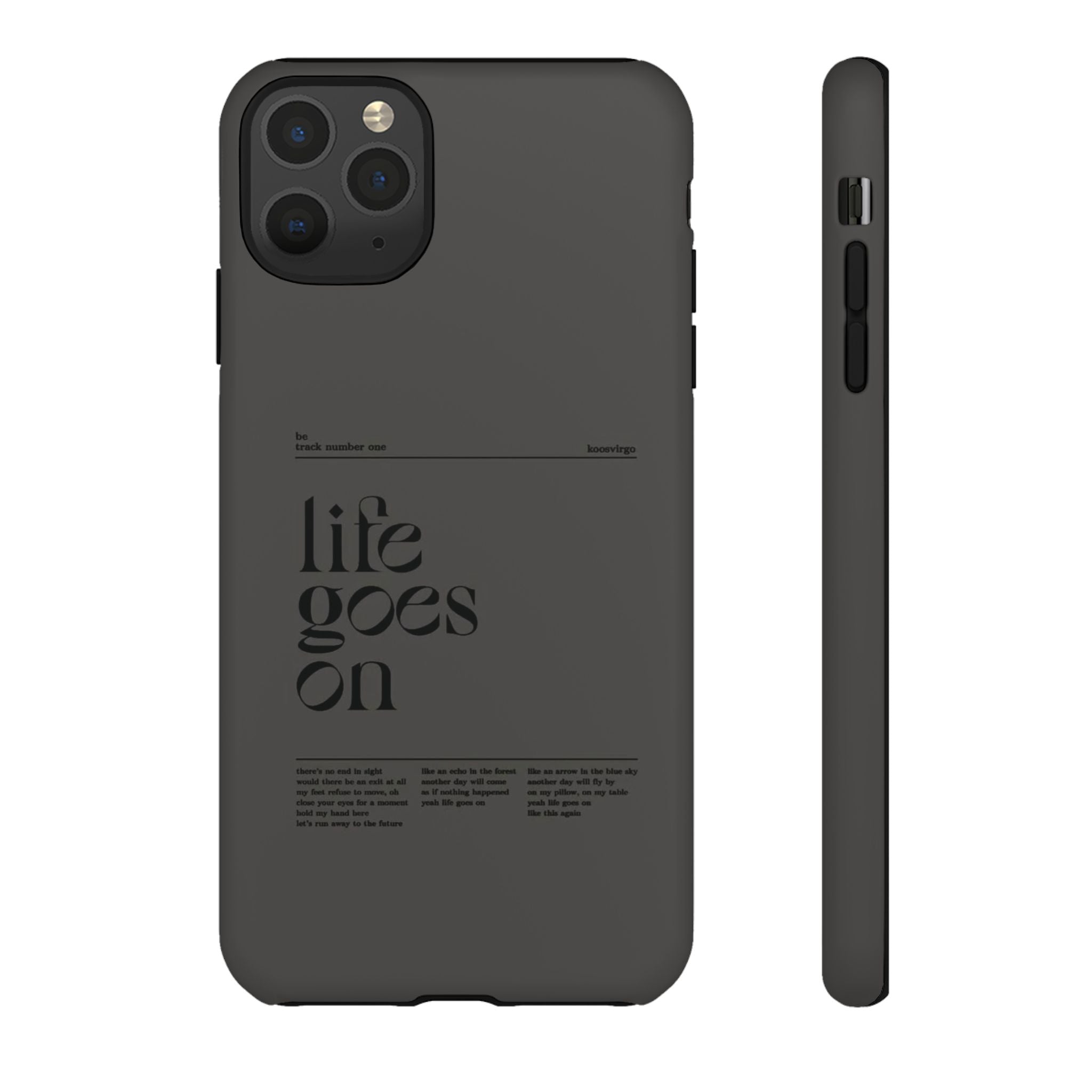 iPhone Case — Minimal 'life goes on' Protective Silicone Cover