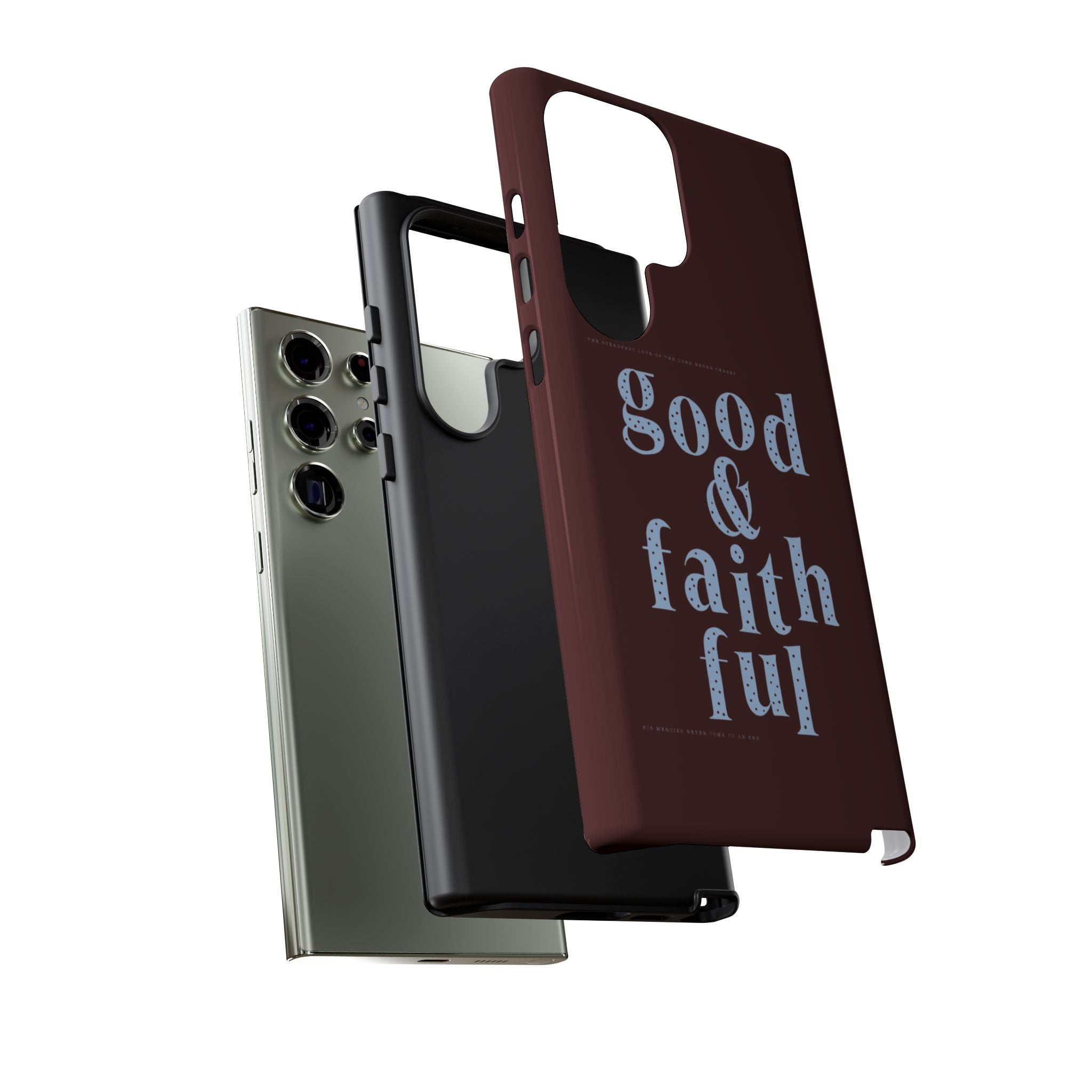 Good & Faithful  — Inspirational Protective Phone Case