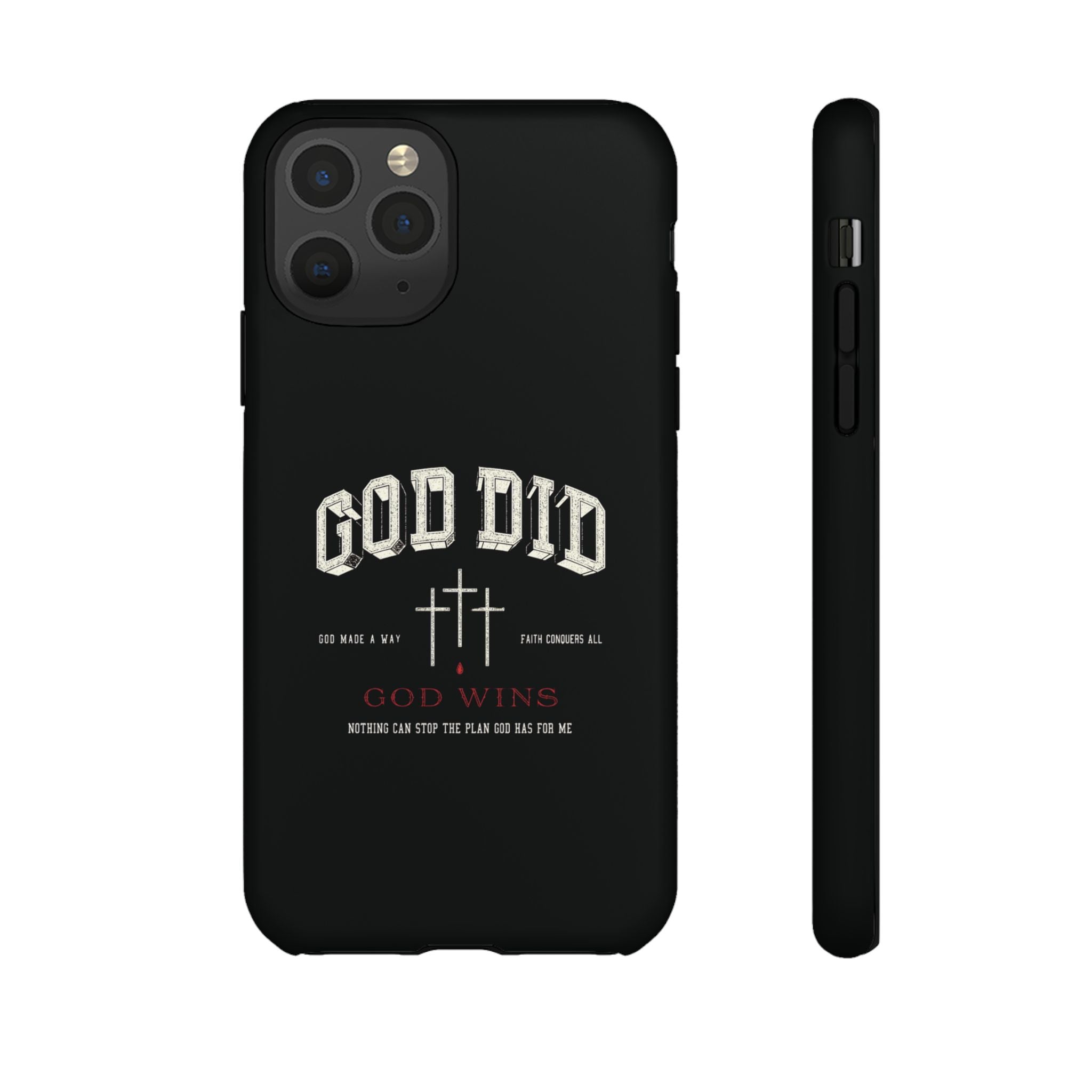 "God Did" "God Wins" Tough Phone Case