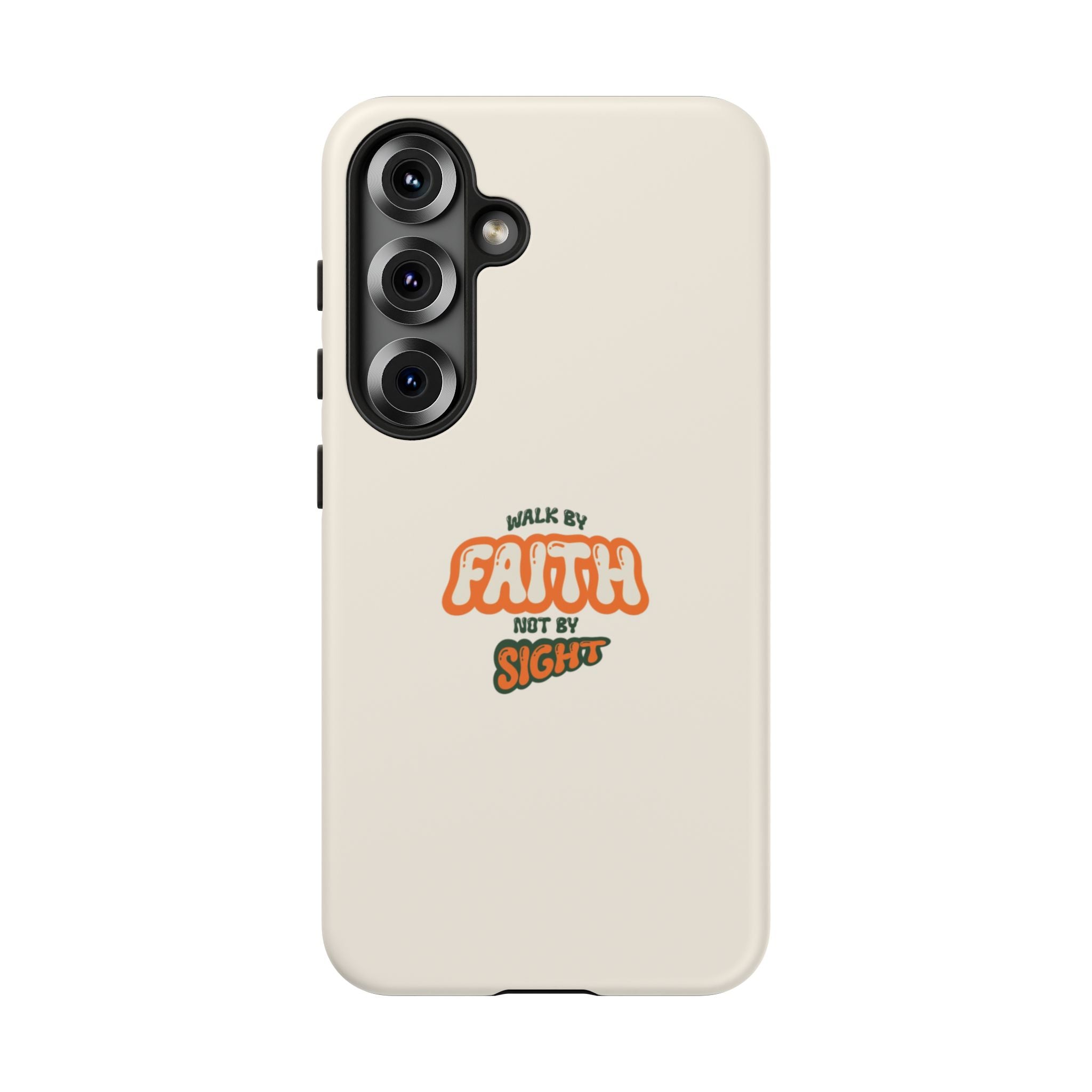Faith Phone Case — "Walk by Faith Not by Sight" Tough Protective Cover