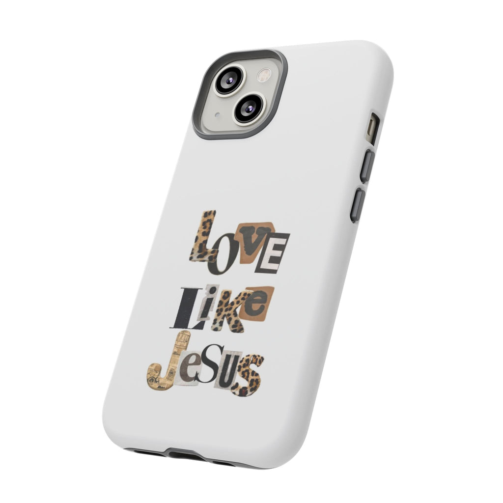"Love Like Jesus" Leopard Print Christian Tough Phone Case