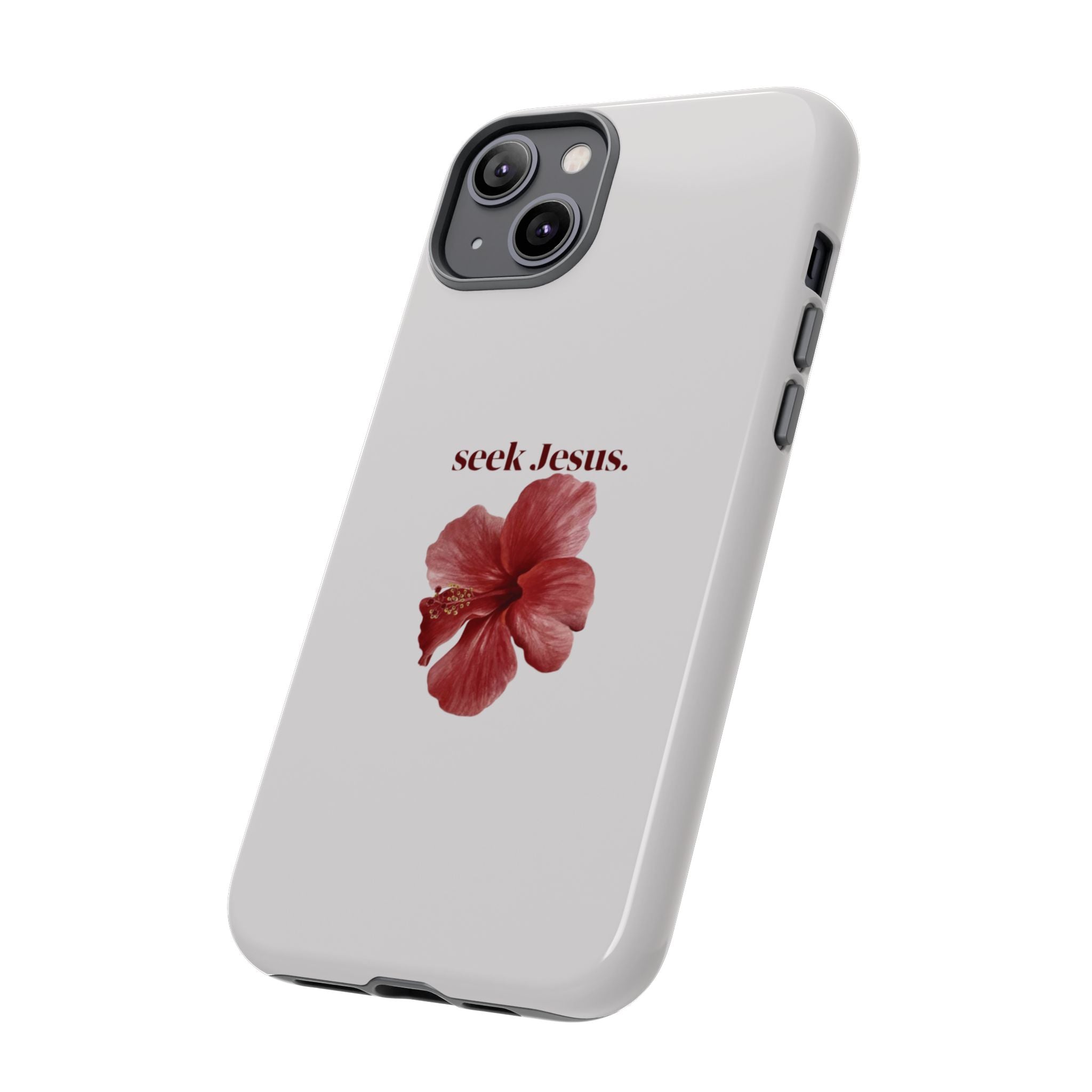 "seek Jesus." Floral Tough Protective Case