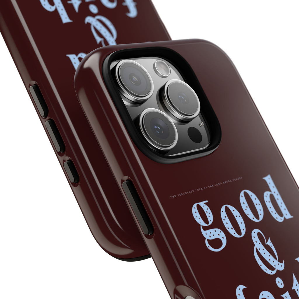 Good & Faithful  — Inspirational Protective Phone Case