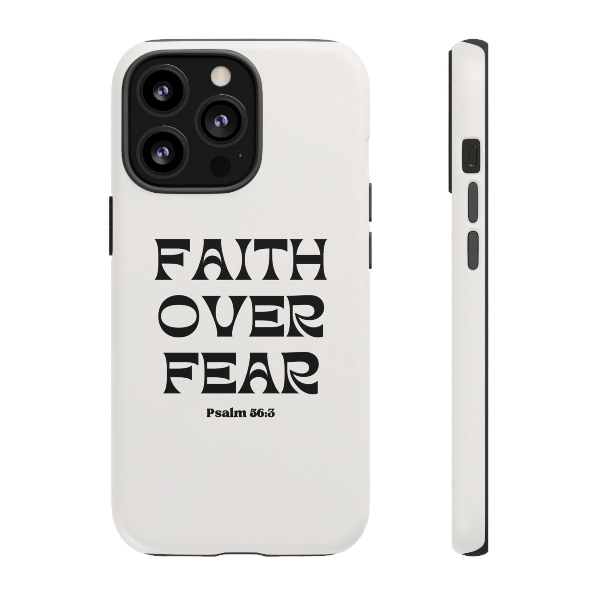 Faith Over Fear Phone Case — Psalm 56:3 Christian Protective Phone Cover