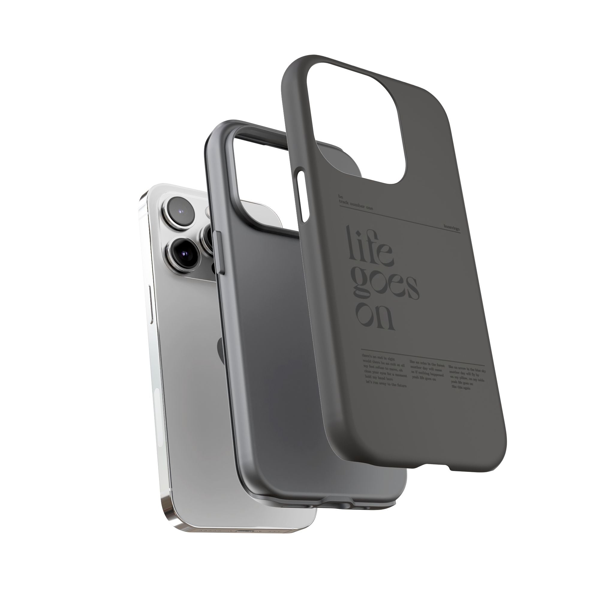 iPhone Case — Minimal 'life goes on' Protective Silicone Cover