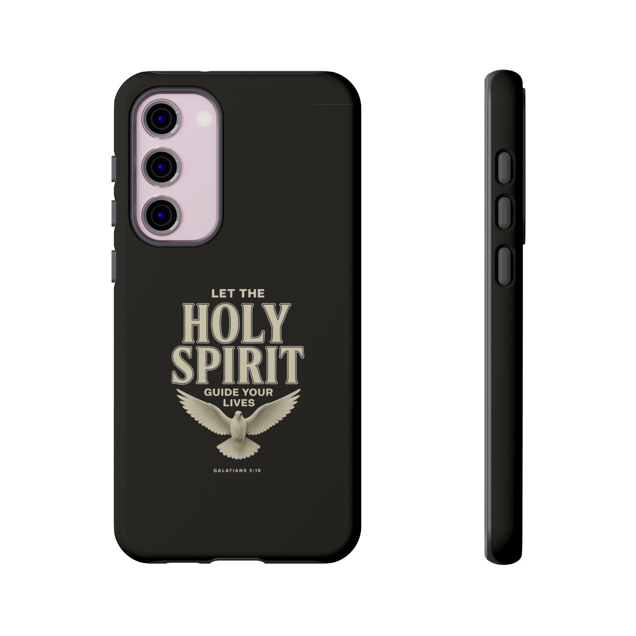 Let the Holy Spirit Guide Your Lives - Tough Phone Case