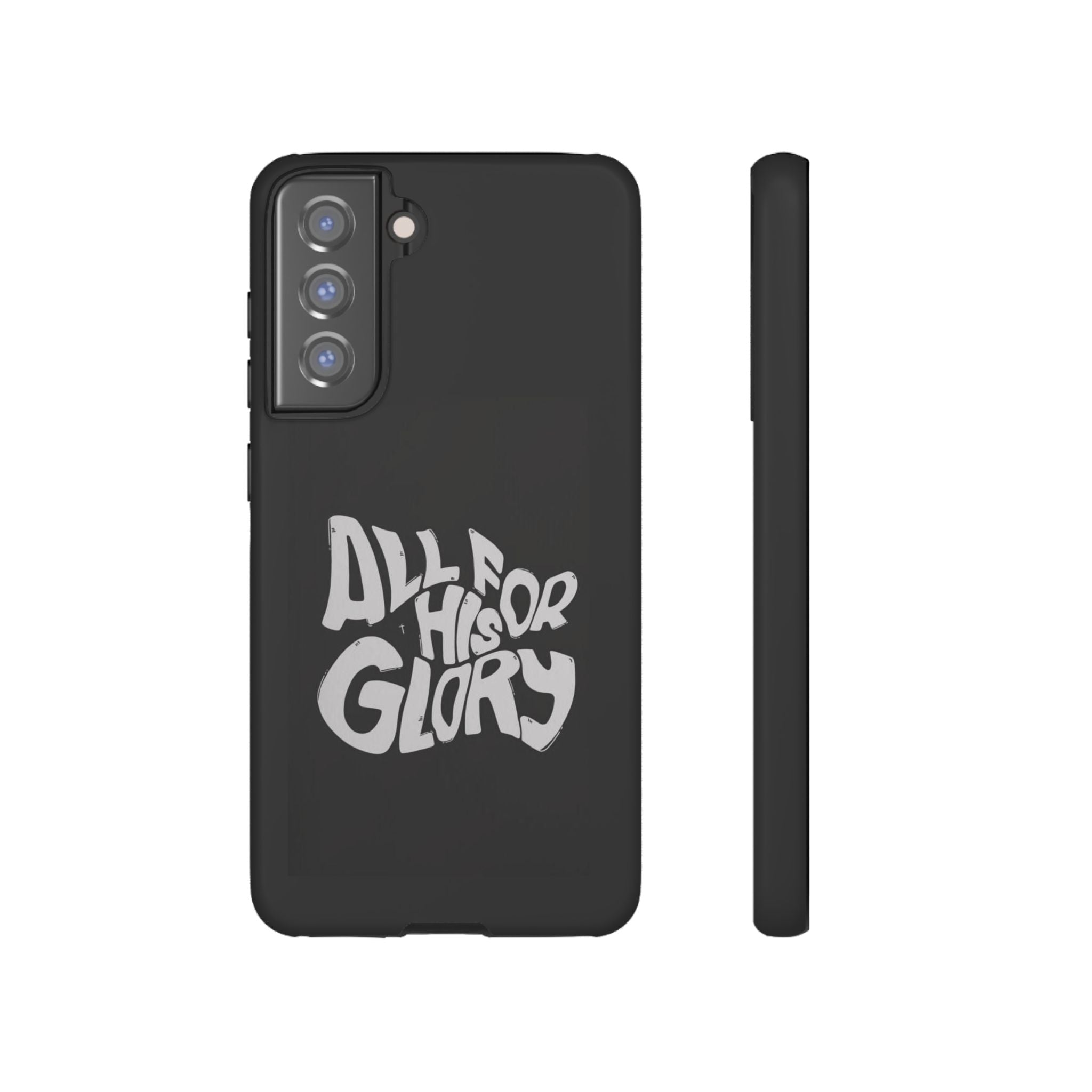 All For His Glory Phone Case — Christian Faith Script Protective Cover