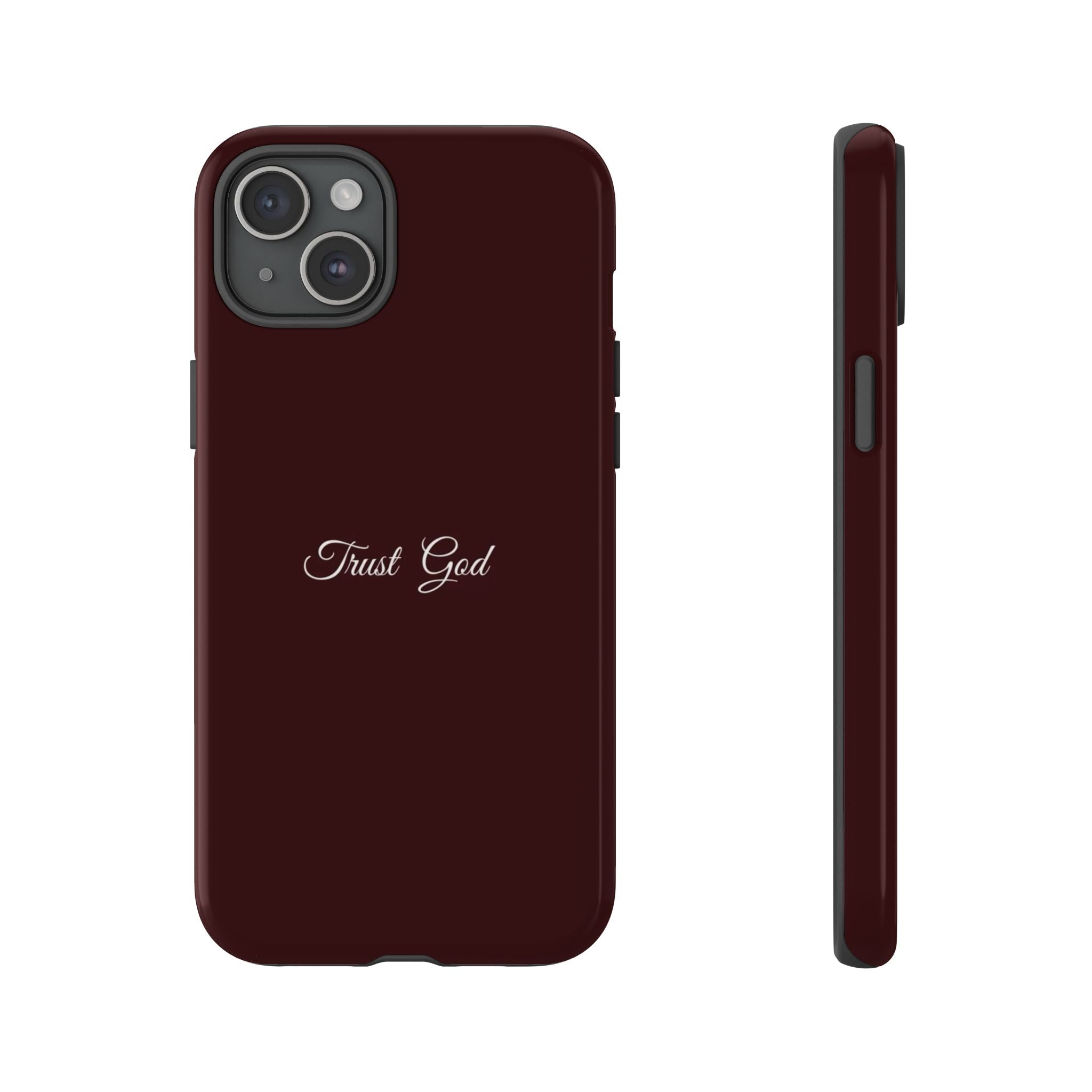 Trust God Tough Phone Case — Maroon Protective iPhone Cover with Script Text