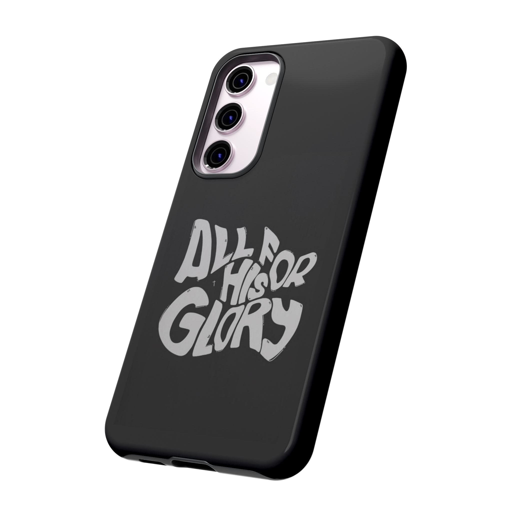 All For His Glory Phone Case — Christian Faith Script Protective Cover