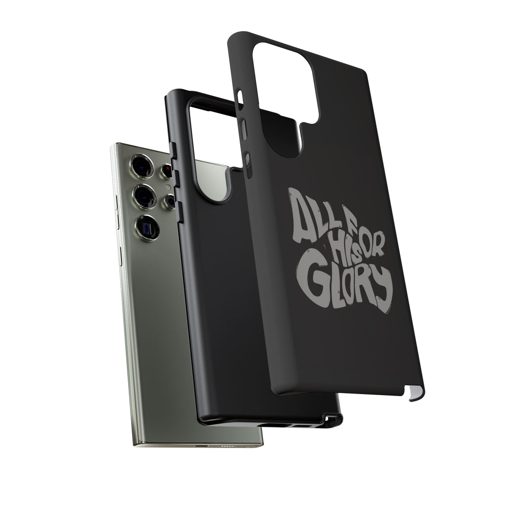 All For His Glory Phone Case — Christian Faith Script Protective Cover