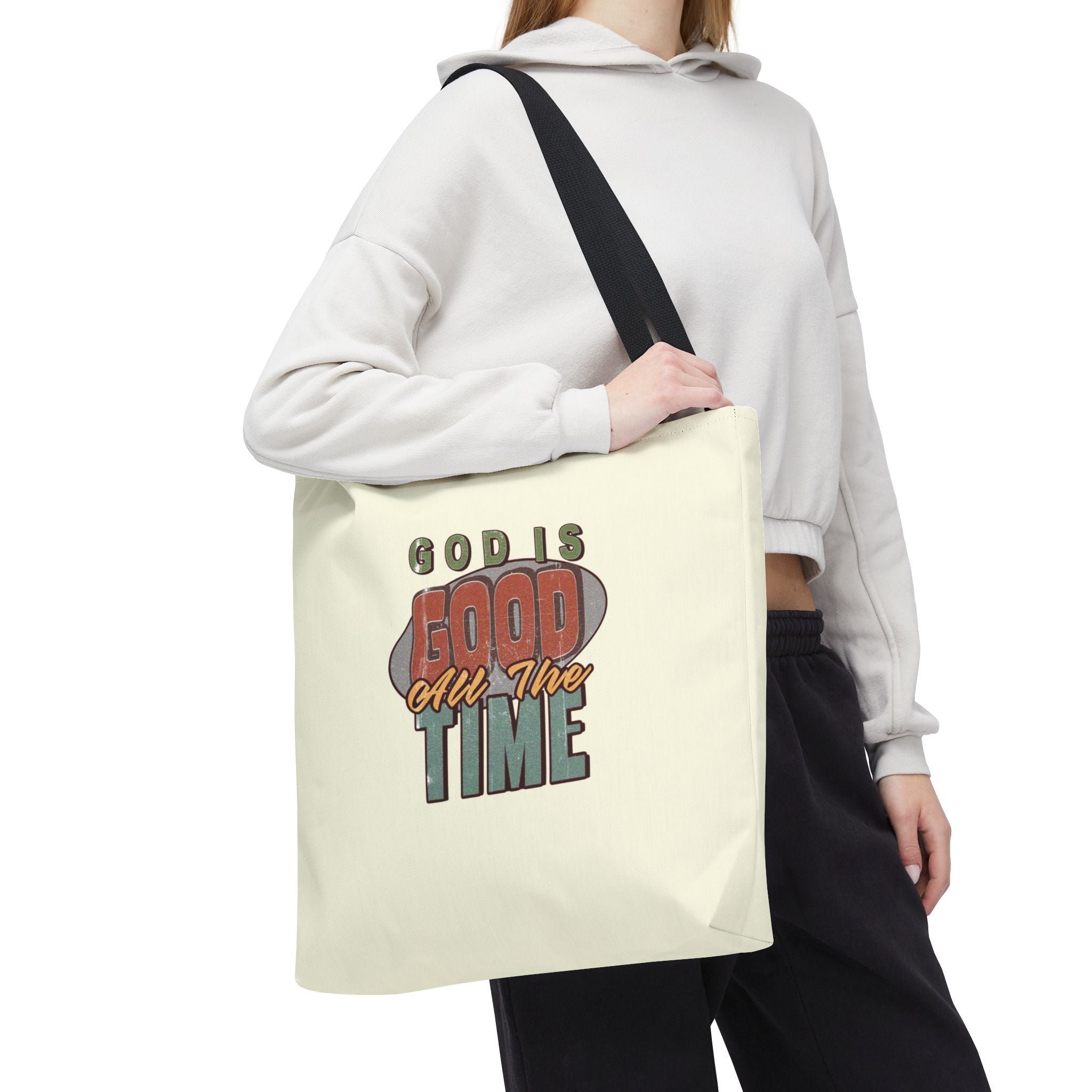 God Is Good All The Time Tote Bag