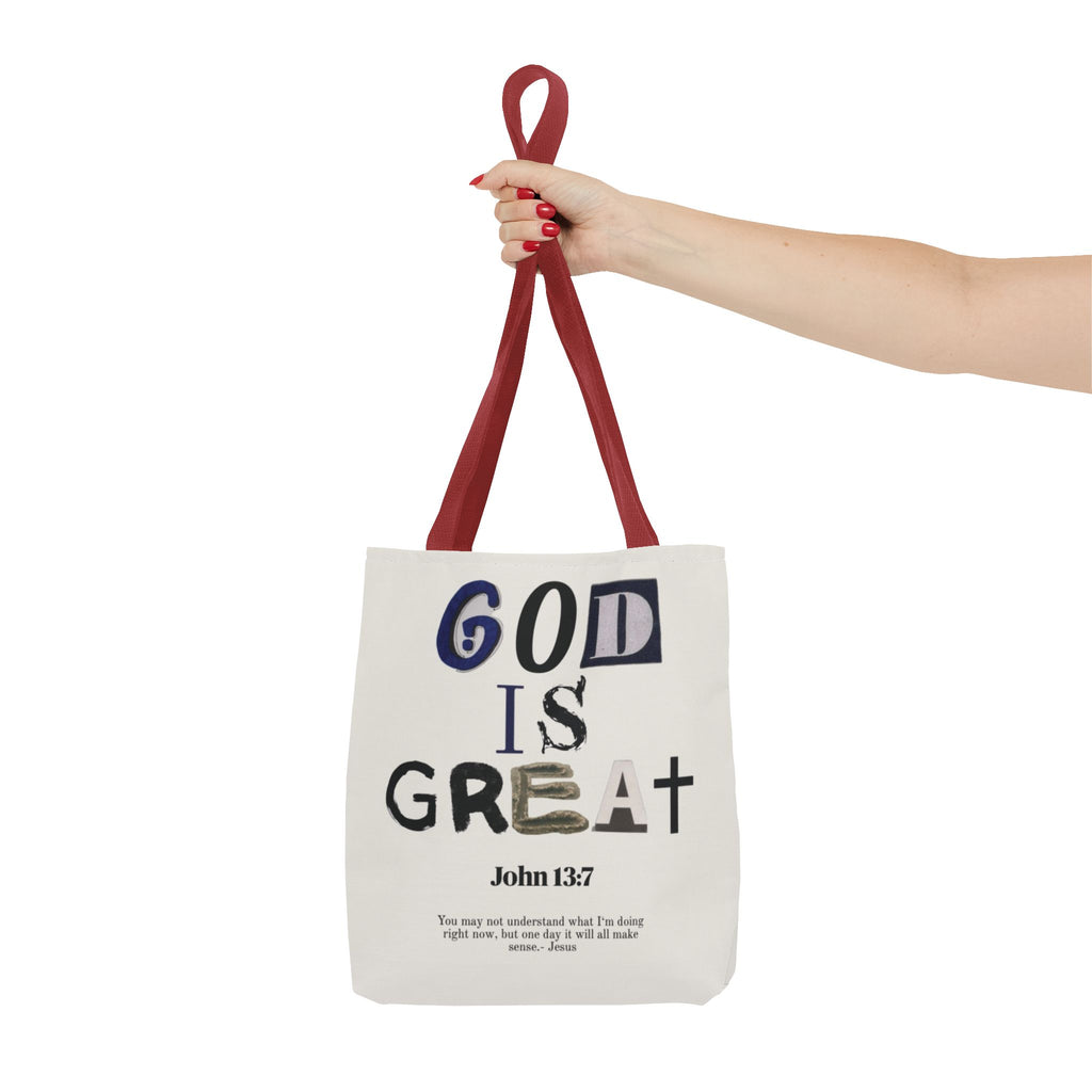 "God Is Great" Tote Bag — John 13:7 Inspirational Christian Canvas Tote