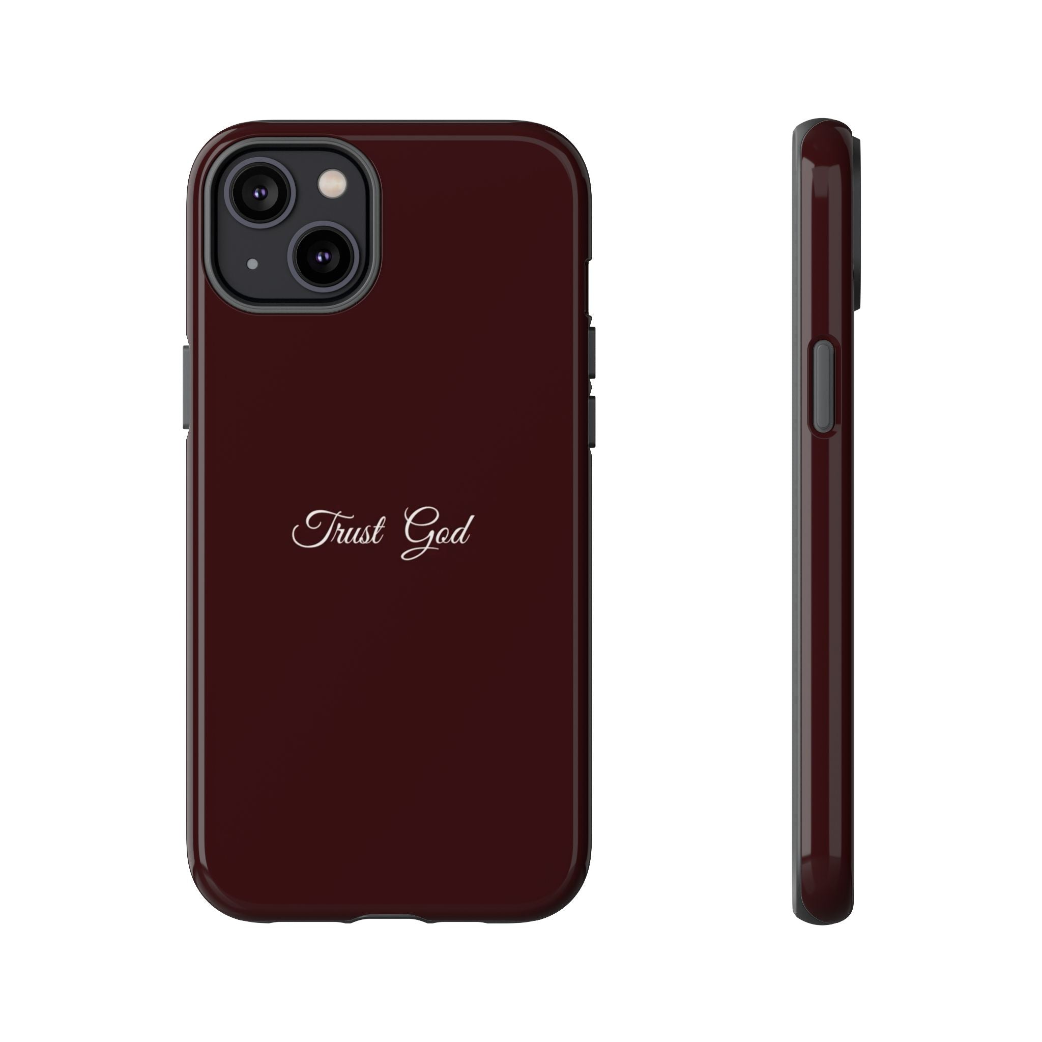 Trust God Tough Phone Case — Maroon Protective iPhone Cover with Script Text
