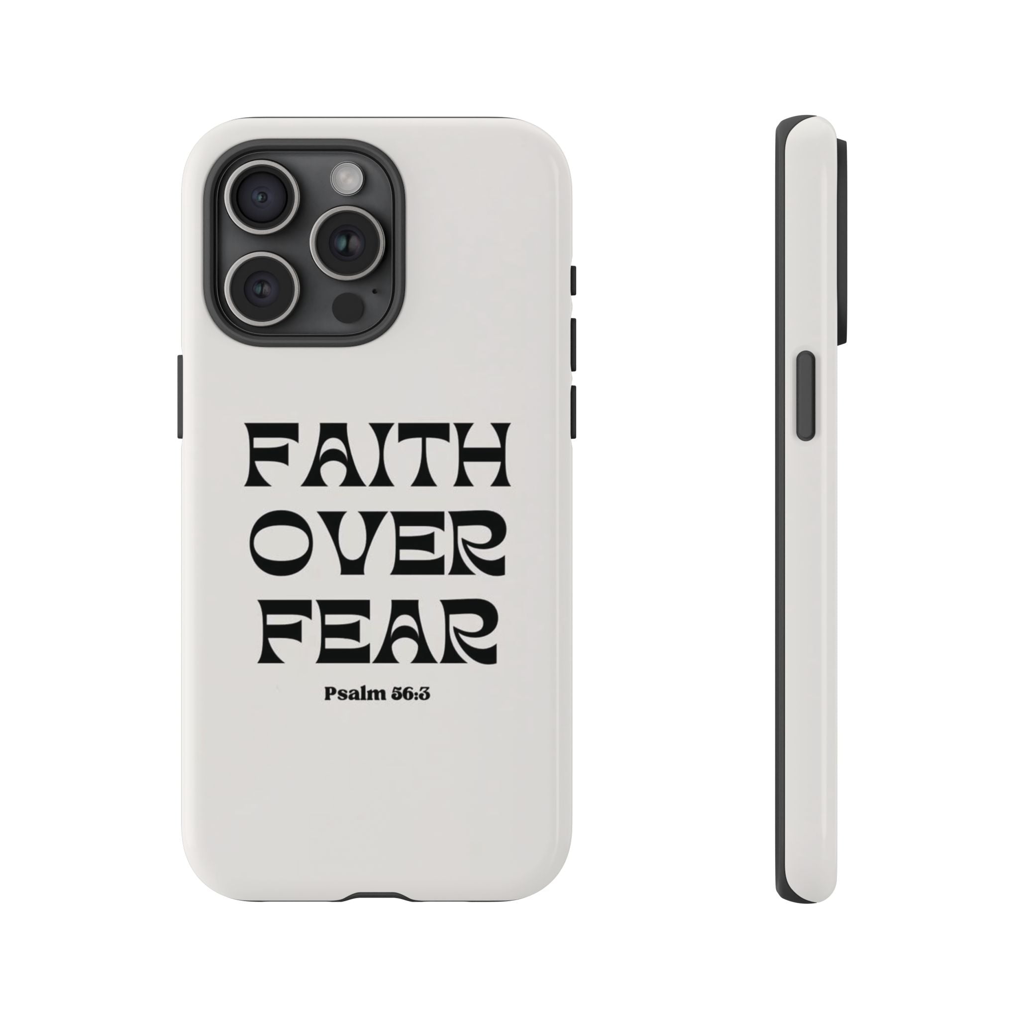 Faith Over Fear Phone Case — Psalm 56:3 Christian Protective Phone Cover