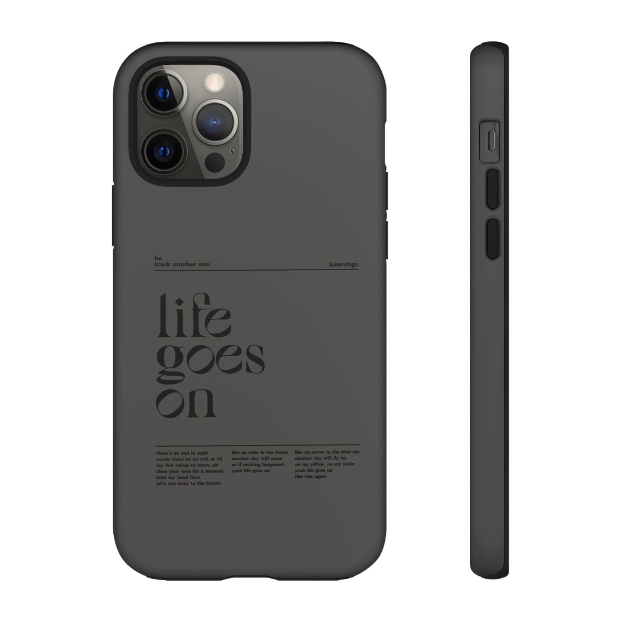 iPhone Case — Minimal 'life goes on' Protective Silicone Cover