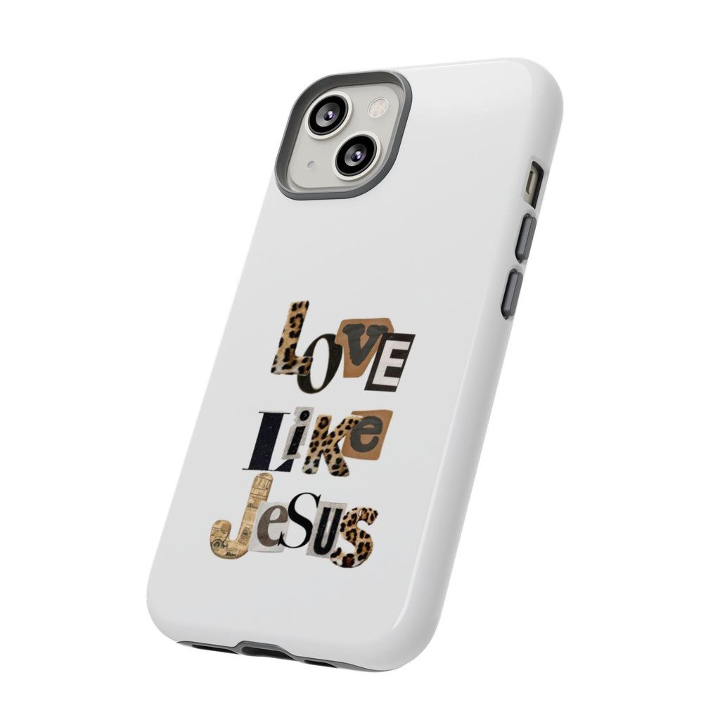 "Love Like Jesus" Leopard Print Christian Tough Phone Case