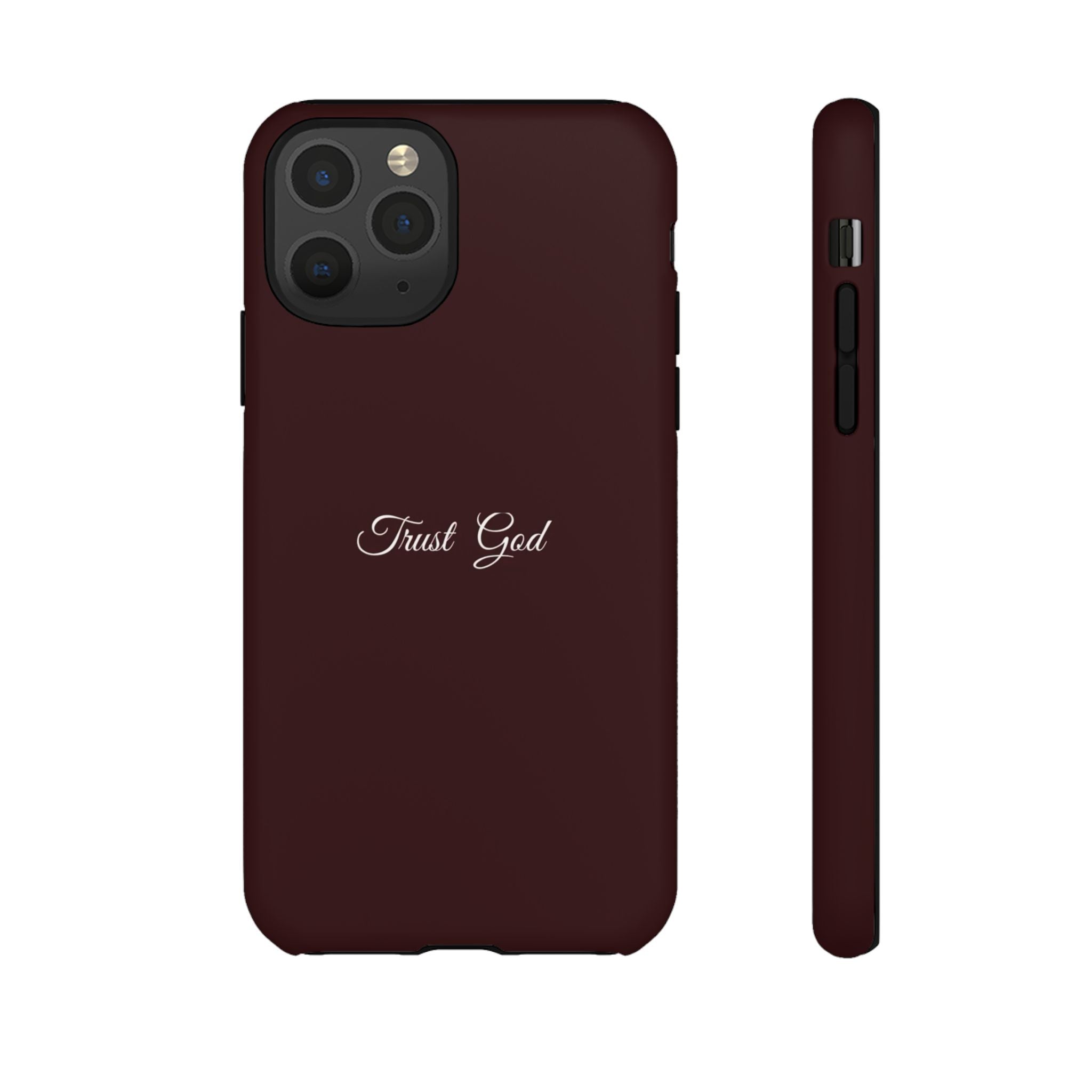 Trust God Tough Phone Case — Maroon Protective iPhone Cover with Script Text