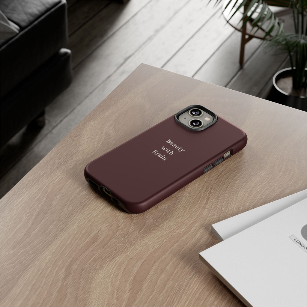 Tough Case — "Beauty with Brain" Protective iPhone Case (Sleek Maroon)