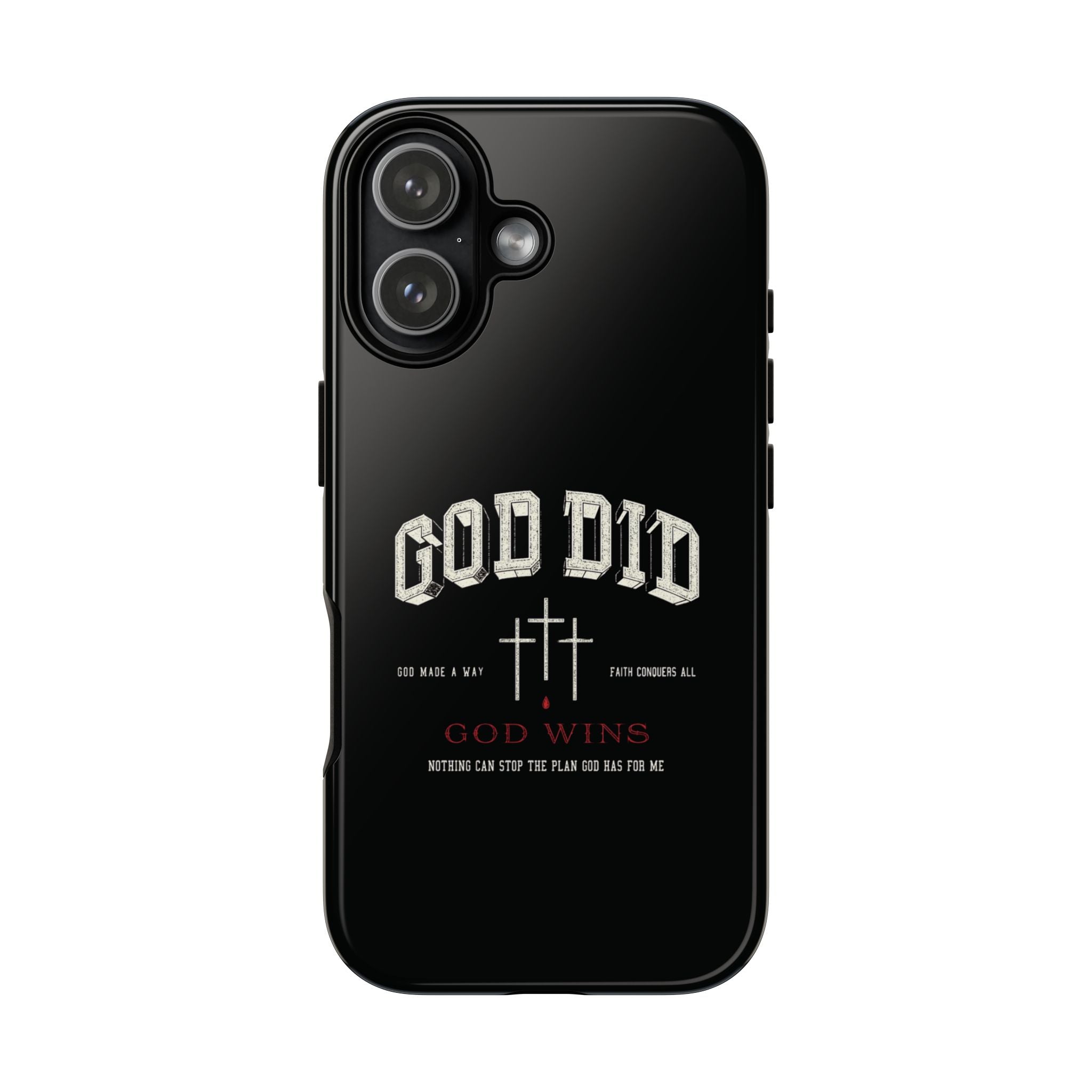 "God Did" "God Wins" Tough Phone Case