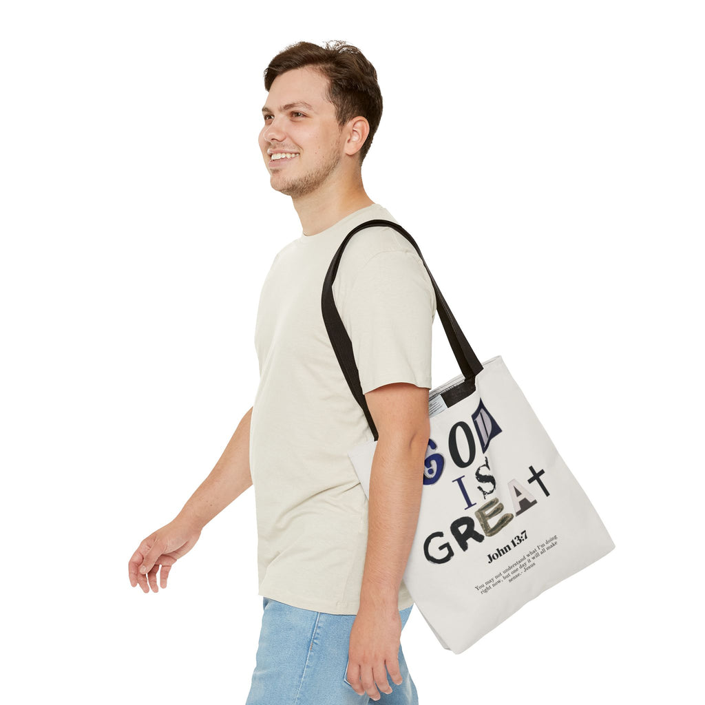 "God Is Great" Tote Bag — John 13:7 Inspirational Christian Canvas Tote
